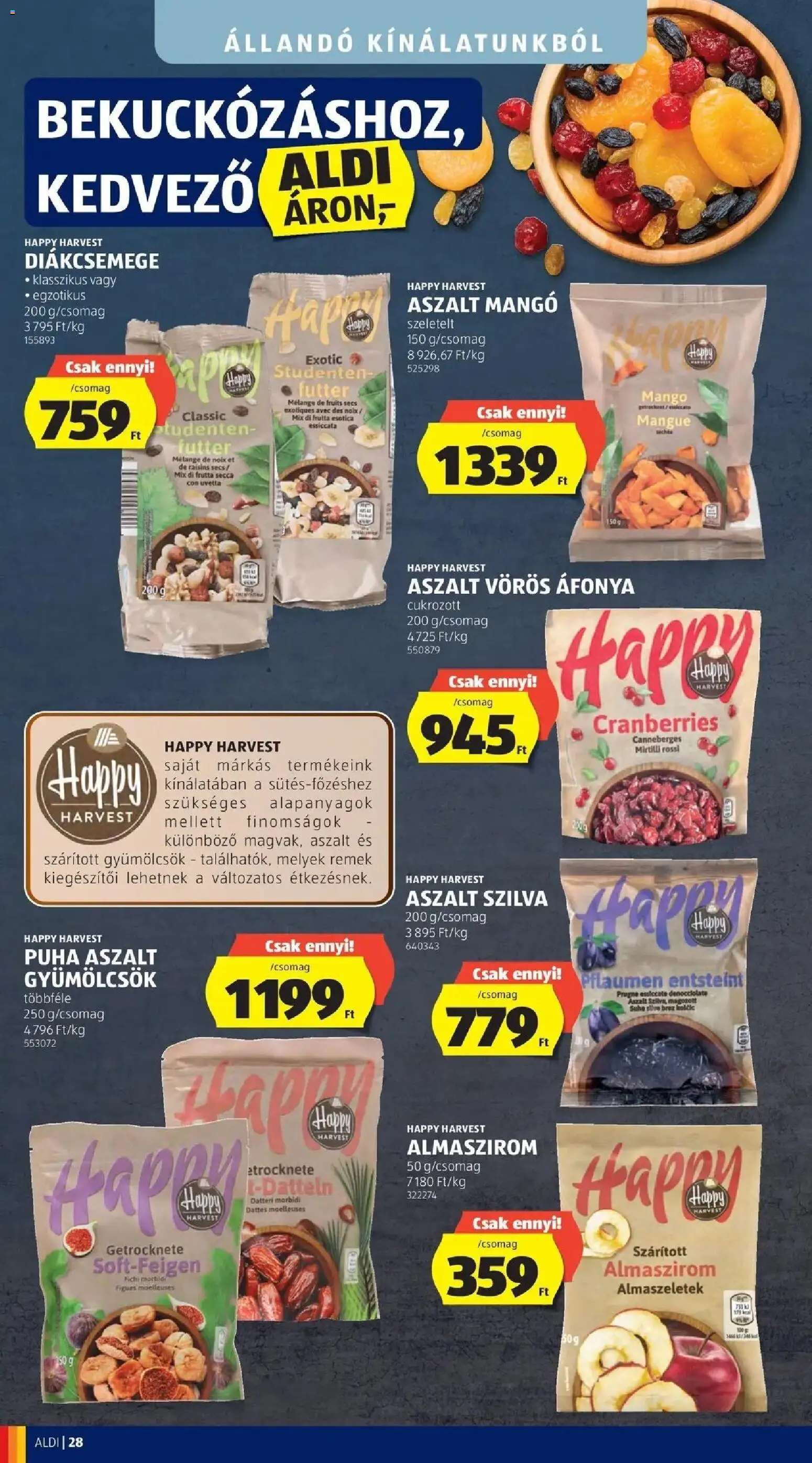 Aldi akciós ujság - amely érvényes a következő dátumtól: 2026.10.17. | Oldal: 28 | Termékek: Áfonya, Diákcsemege, Szilva, Aszalt szilva