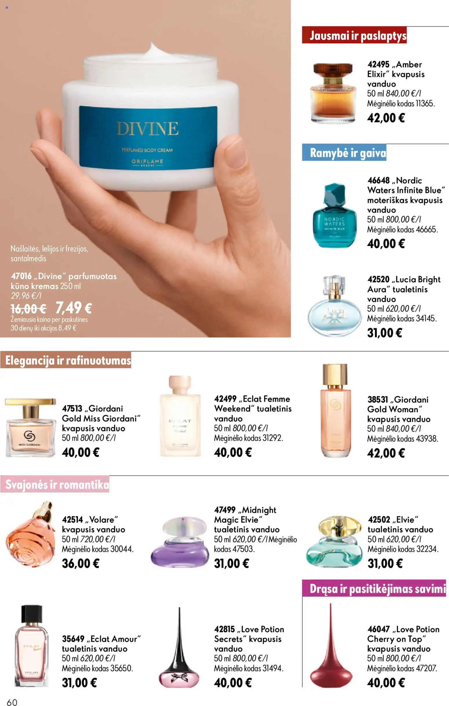 Oriflame akcijos nuo 2026.07.15 | Puslapis: 60 | Prekių: Kvapusis vanduo, Tualetinis vanduo, Kremas, Kūno kremas