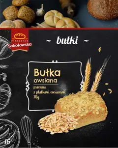 Pogląd oferty "Topaz Gazetka - Piekarnia Sokołowska" - ważna od 01.02.2026 | Strona: 16 | Produkty: Bułki, Piekarnia, Bułka, Owsiana