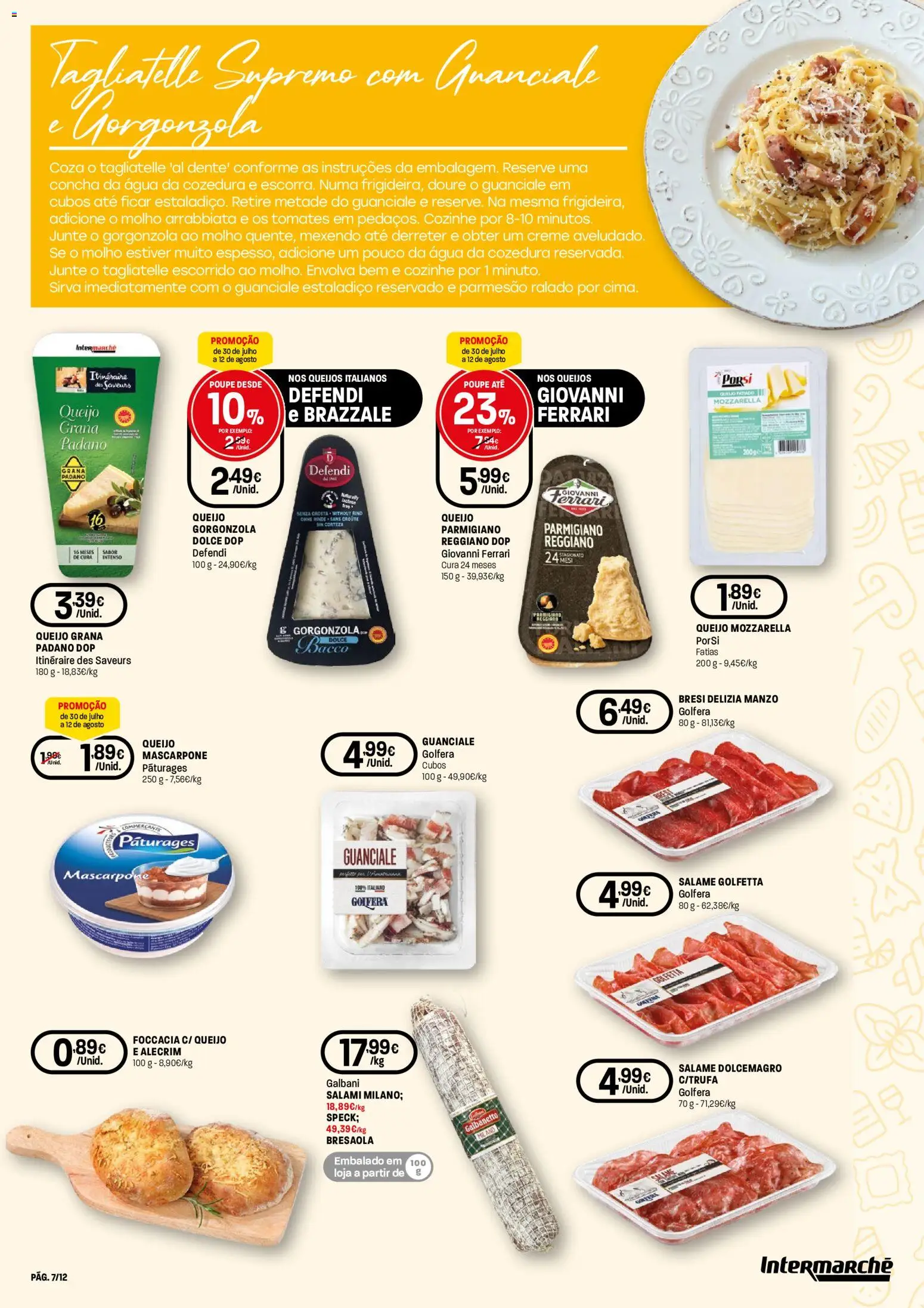 Intermarché folheto Super │ válido de 30/07/2026 | Página: 7 | Produtos: Agua, Queijo, Salame, Creme