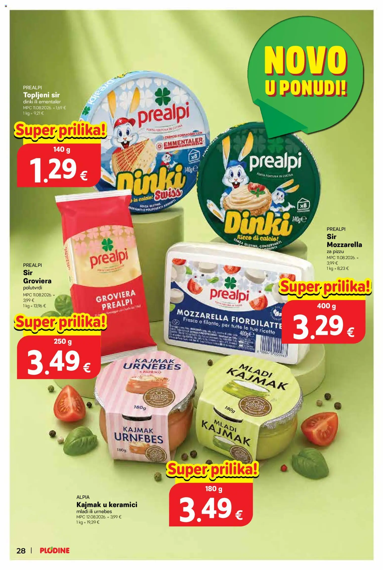 Plodine katalog | vrijedi od 19.08.2026 | Stranica: 28 | Proizvodi: Topljeni sir, Mozzarella, Sir, Kajmak