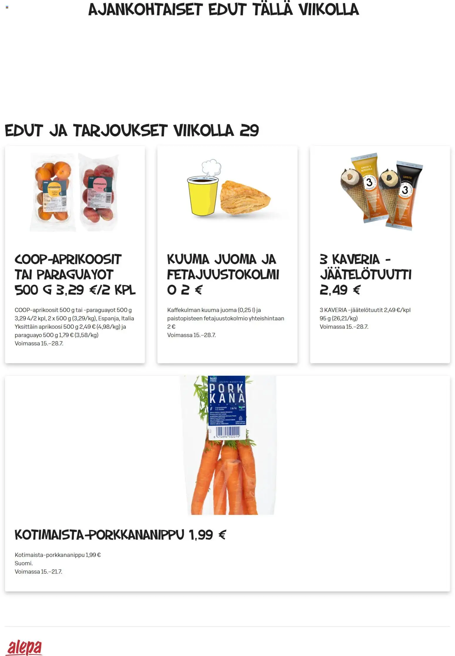 Alepa tarjoukset – voimassa 15/07/2026 alkaen | Sivu: 1 | Tuotteet: Kana, Aprikoosi, Lakritsi