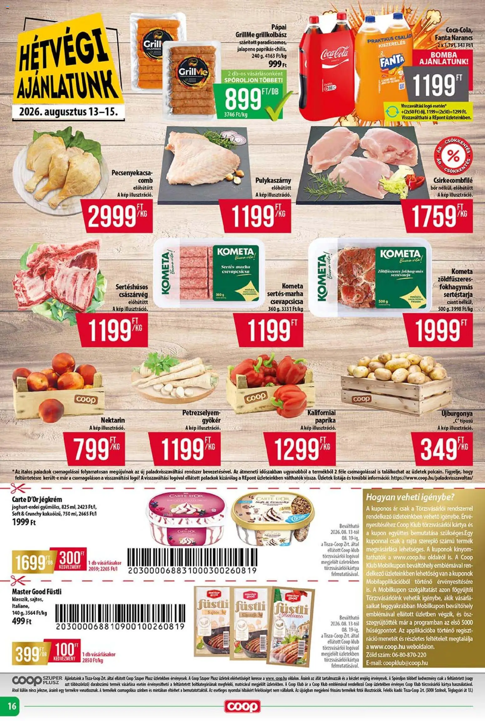 COOP akciós ujság - amely érvényes a következő dátumtól: 2026.08.13. | Oldal: 16 | Termékek: Sertéstarja, Pecsenyekacsa, Bor, Jégkrém