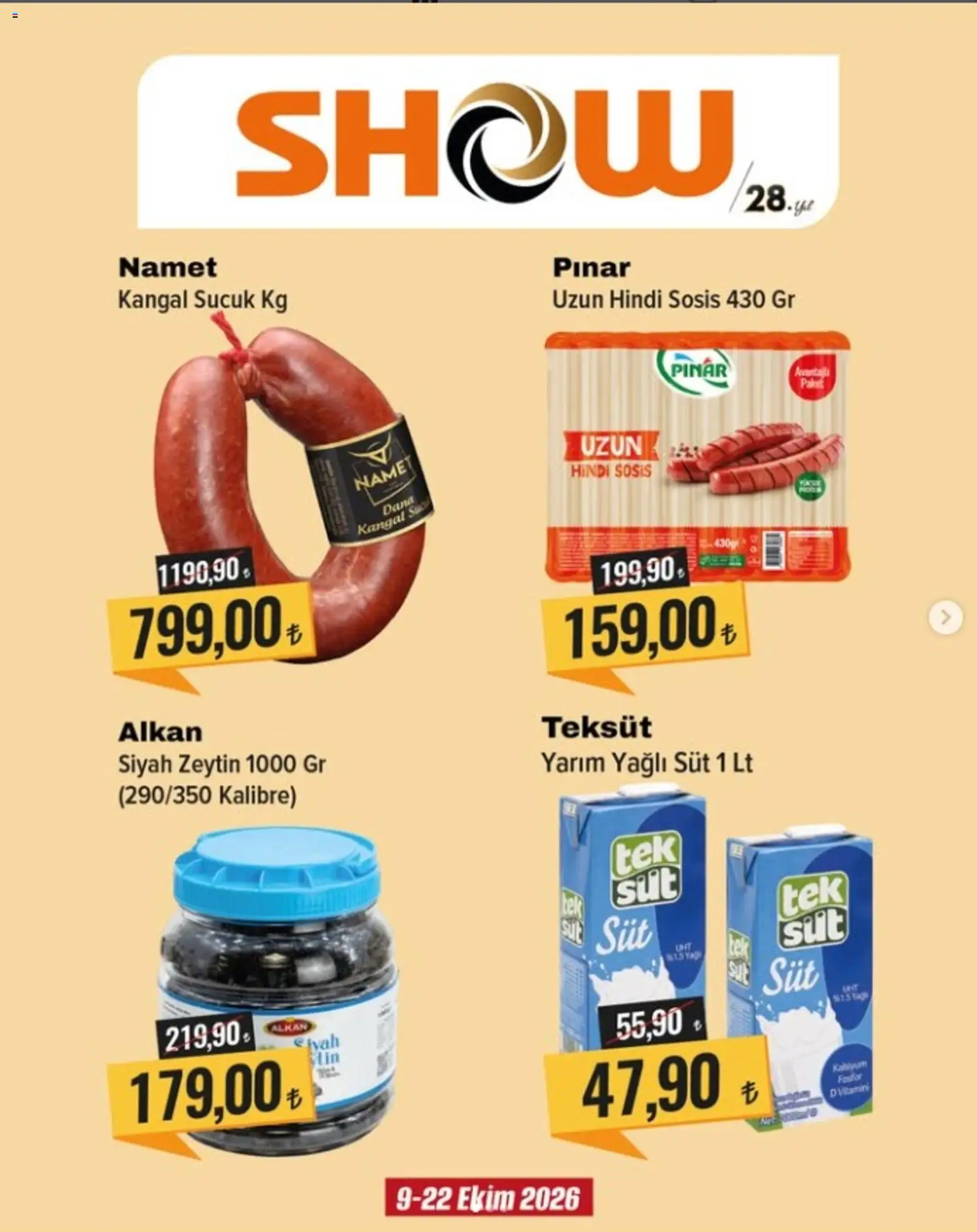 Show Market Katalog - 09 Ekim 2026 tarihinden itibaren geçerlidir | Sayfa: 3 | Ürünler: Süt, Sosis, Zeytin, Sucuk