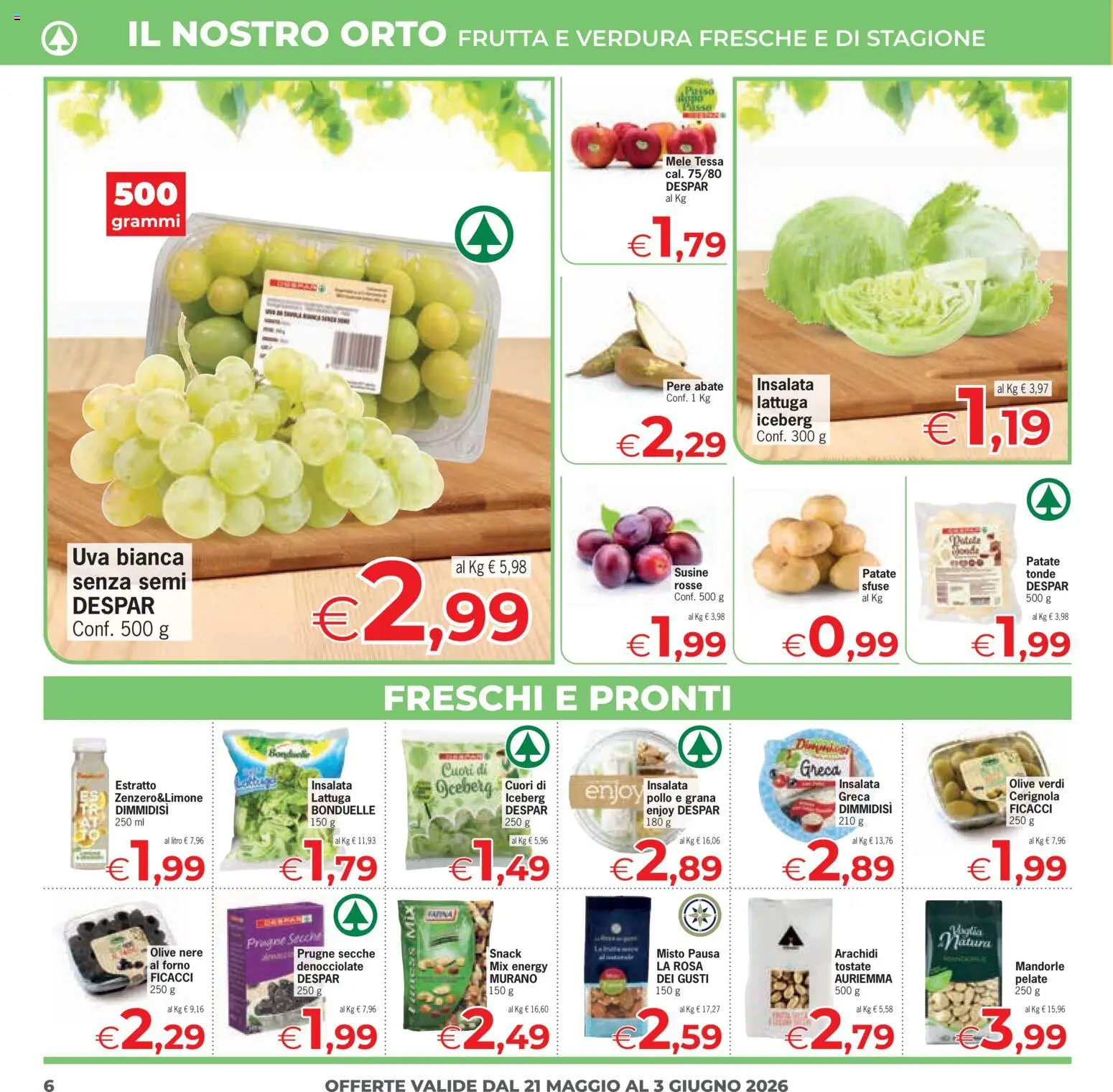 Volantino Eurospar del 21.05.2026 | Pagina: 6 | Prodotti: Pollo, Olive, Uva, Forno
