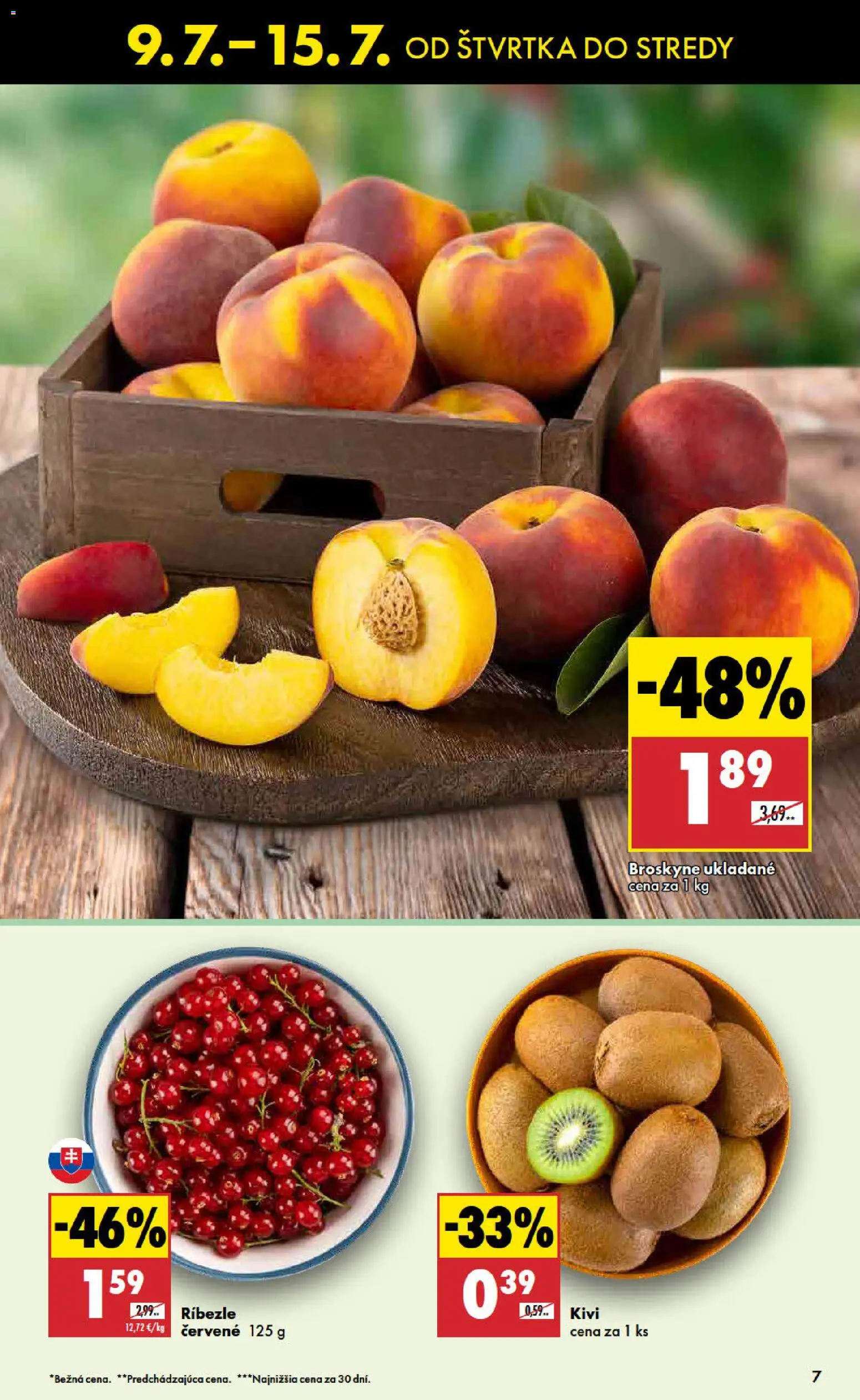 Nové Biedronka akcie – leták je platný od 09.07.2026 | Strana: 7 | Produkty: Ríbezle, Kiwi, Broskyne