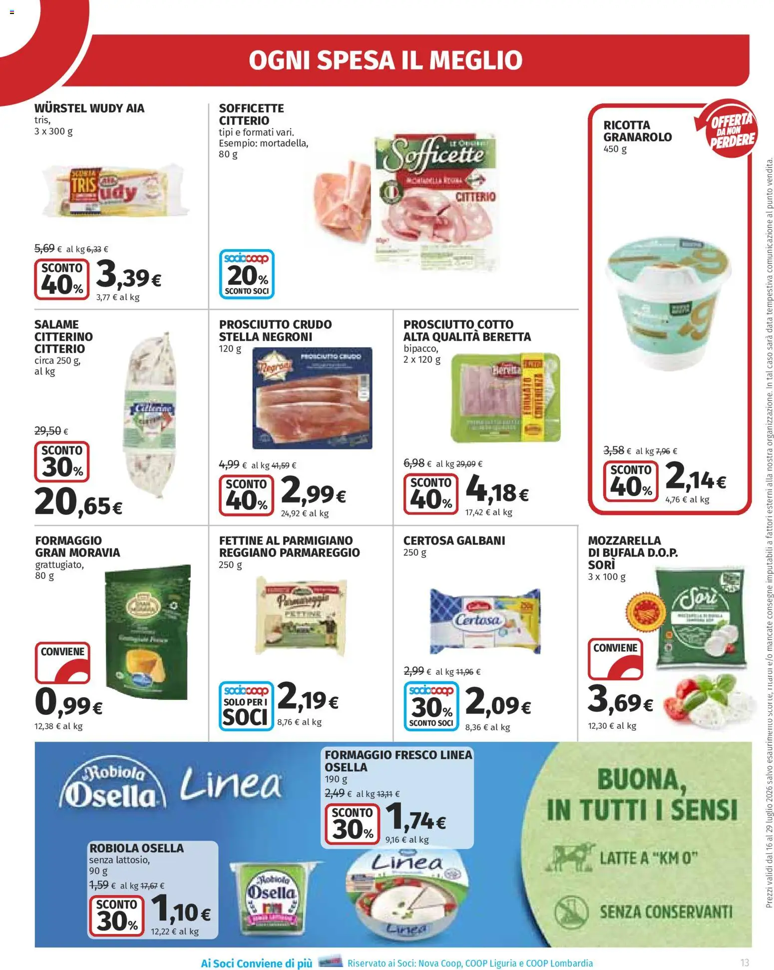 Volantino Ipercoop del 16/07/2026 | Pagina: 13 | Prodotti: Prosciutto Cotto, Prosciutto, Wurstel, Robiola