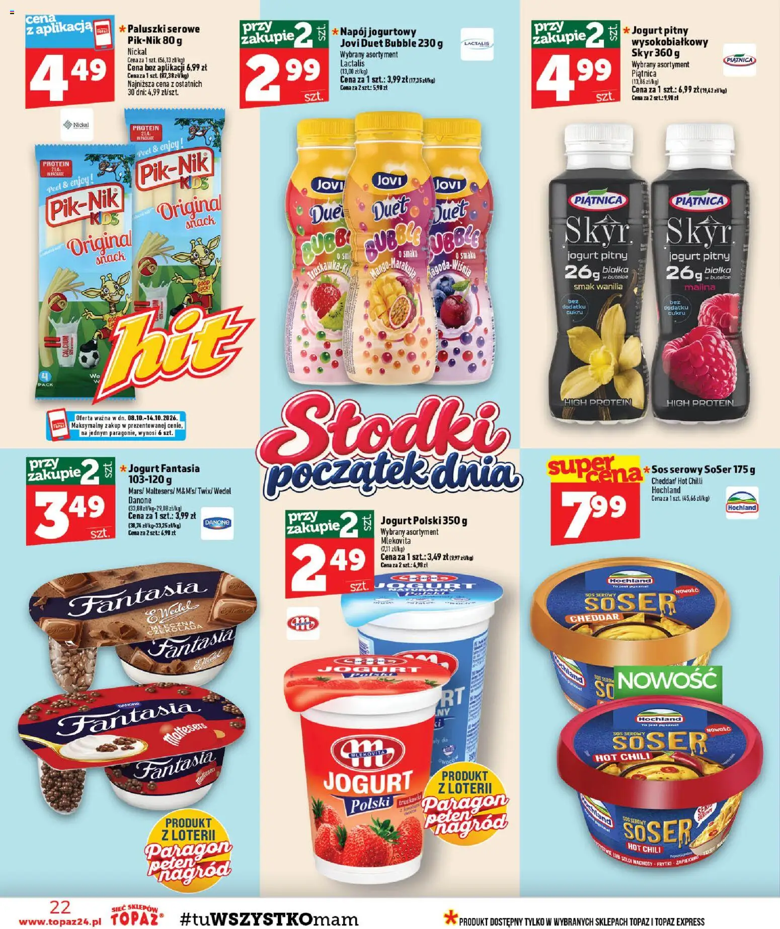 Topaz gazetka - Ceny małe na stałe od 08.10.2026 | Strona: 22 | Produkty: High Protein, Jogurt pitny, Piątnica, Jogurt