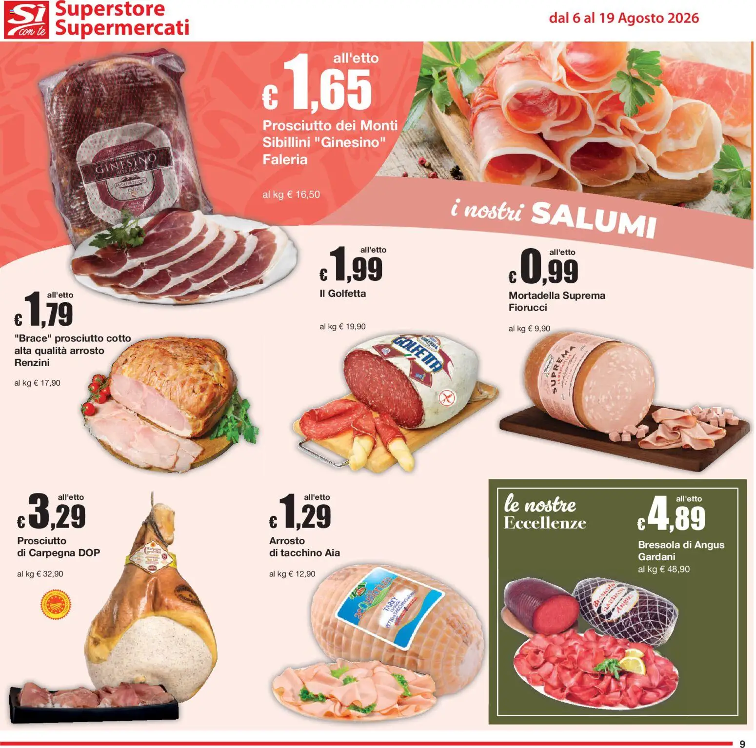 Volantino Sì con Te del 06/08/2026 | Pagina: 9 | Prodotti: Prosciutto Cotto, Bresaola, Prosciutto, Mortadella