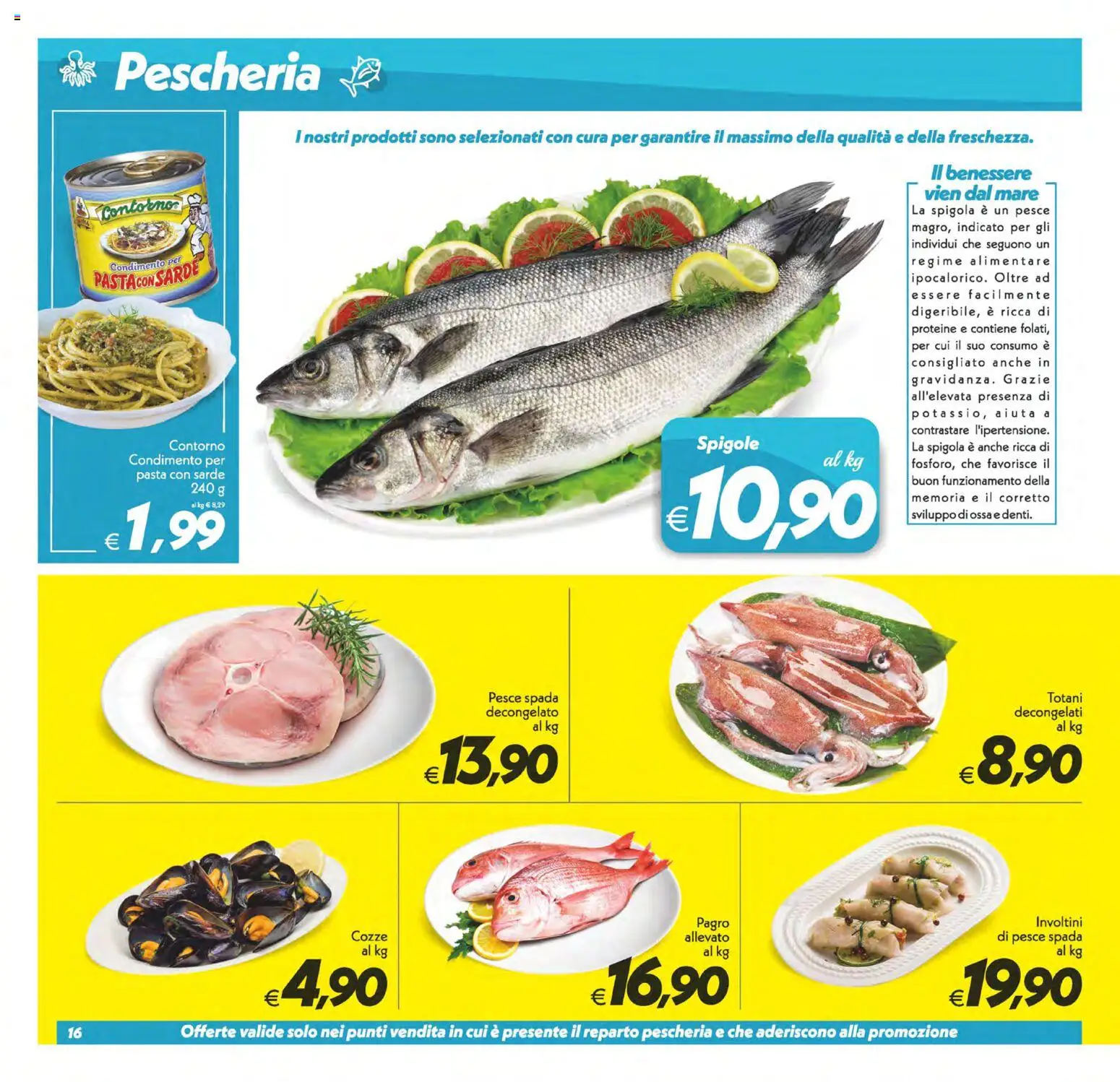 Volantino SuperConveniente del 01/09/2026 | Pagina: 16 | Prodotti: Pesce, Pasta, Spigola, Pesce spada