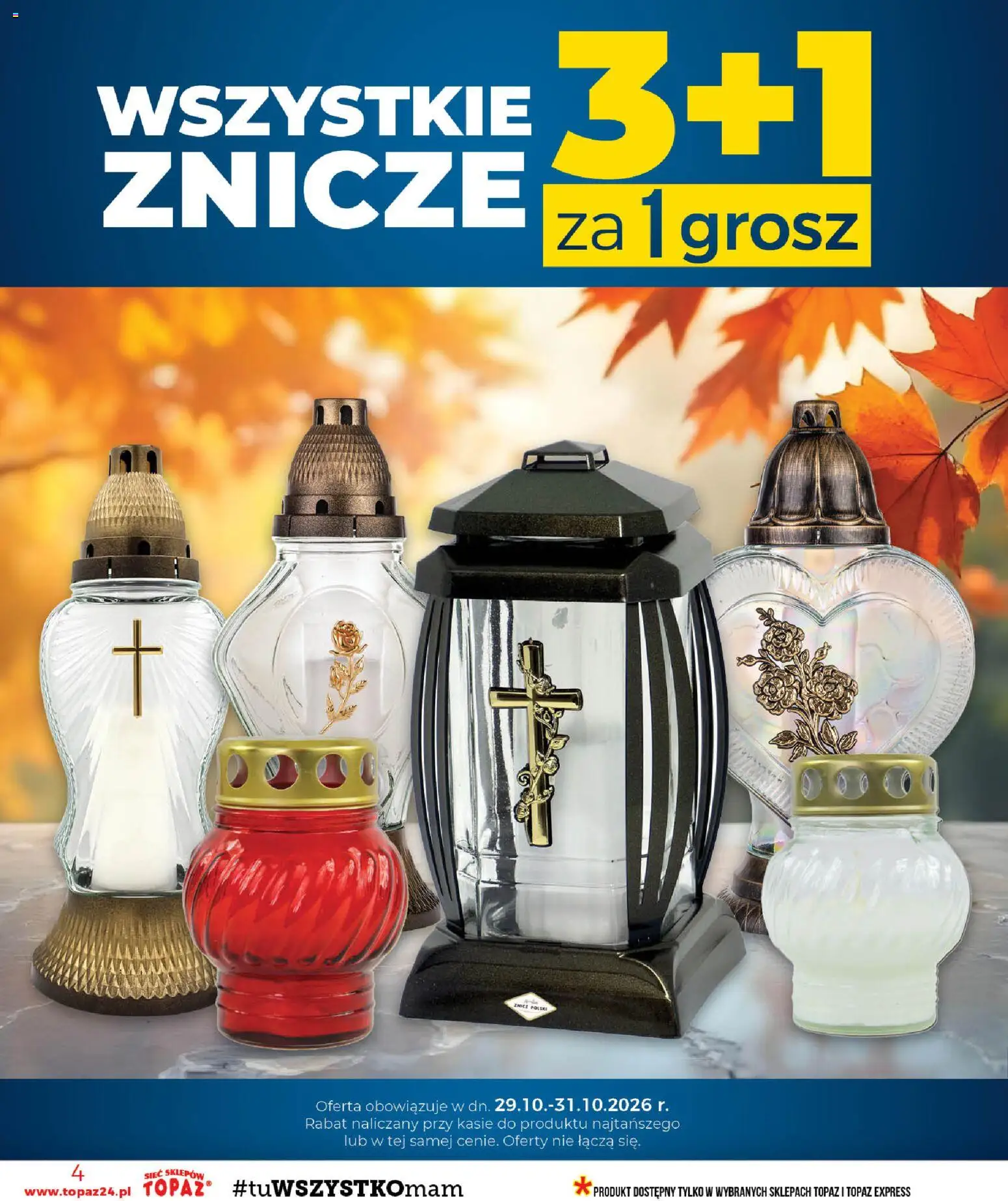 Topaz gazetka - MAZ od 29.10.2026 | Strona: 4 | Produkty: Znicze