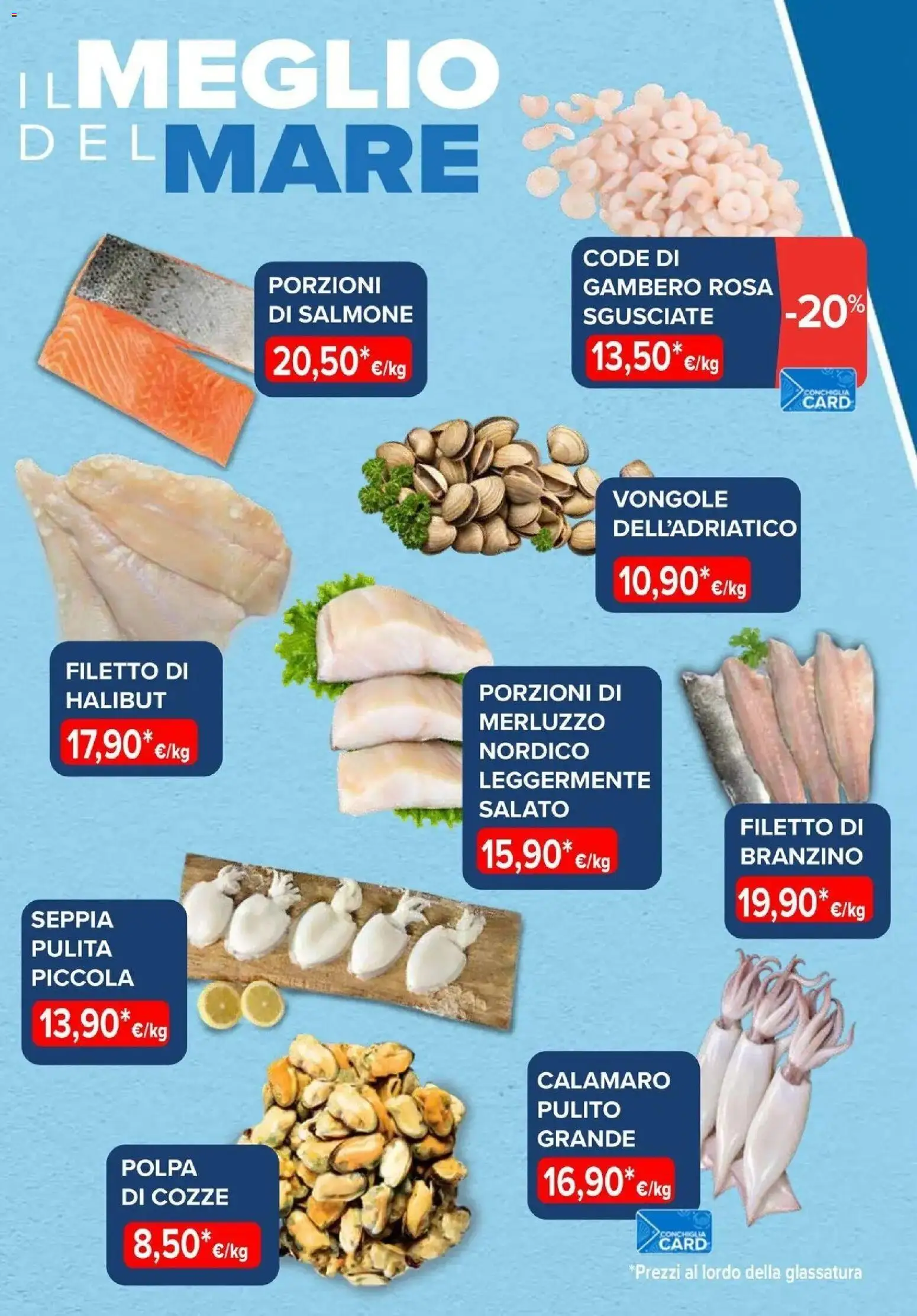 Nuovo Sapore di mare - Un mare d'autunno dal 01/10/2026 > offerte anteprima 🛍️ | Pagina: 2 | Prodotti: Salmone, Merluzzo, Vongole, Filetto