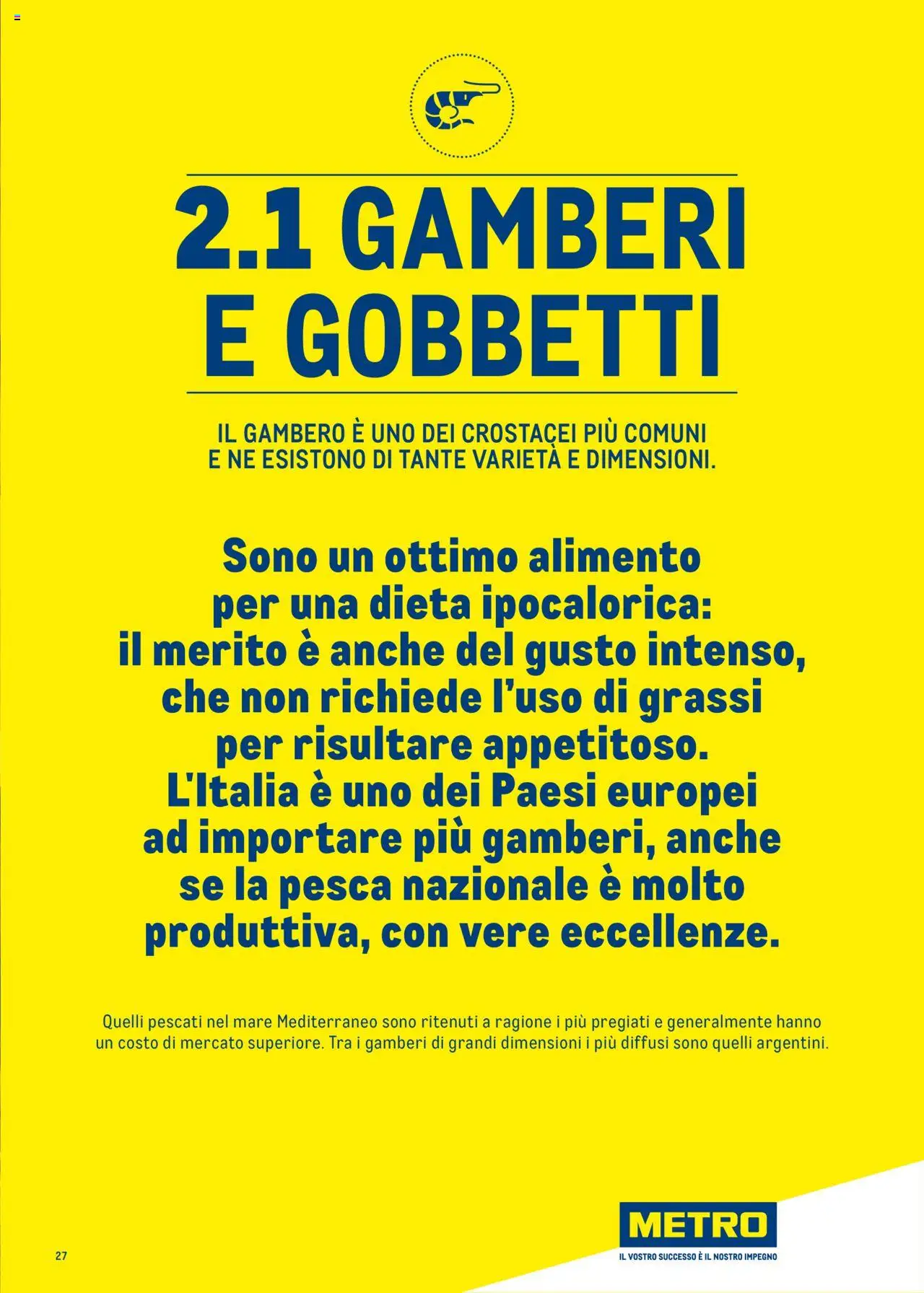 Volantino Metro del 30.06.2025 | Pagina: 27 | Prodotti: Gamberi, Pesca