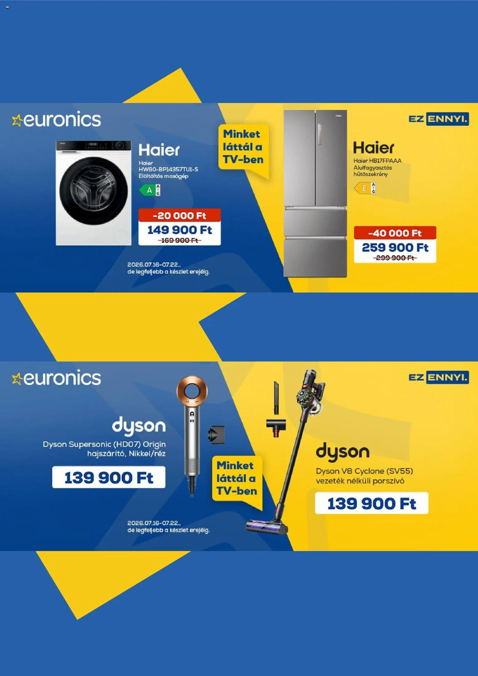 Euronics akciós ujság - amely érvényes a következő dátumtól: 2026.07.16. | Oldal: 2 | Termékek: Hűtőszekrény, Mosógép, Porszívó, Elöltöltős mosógép