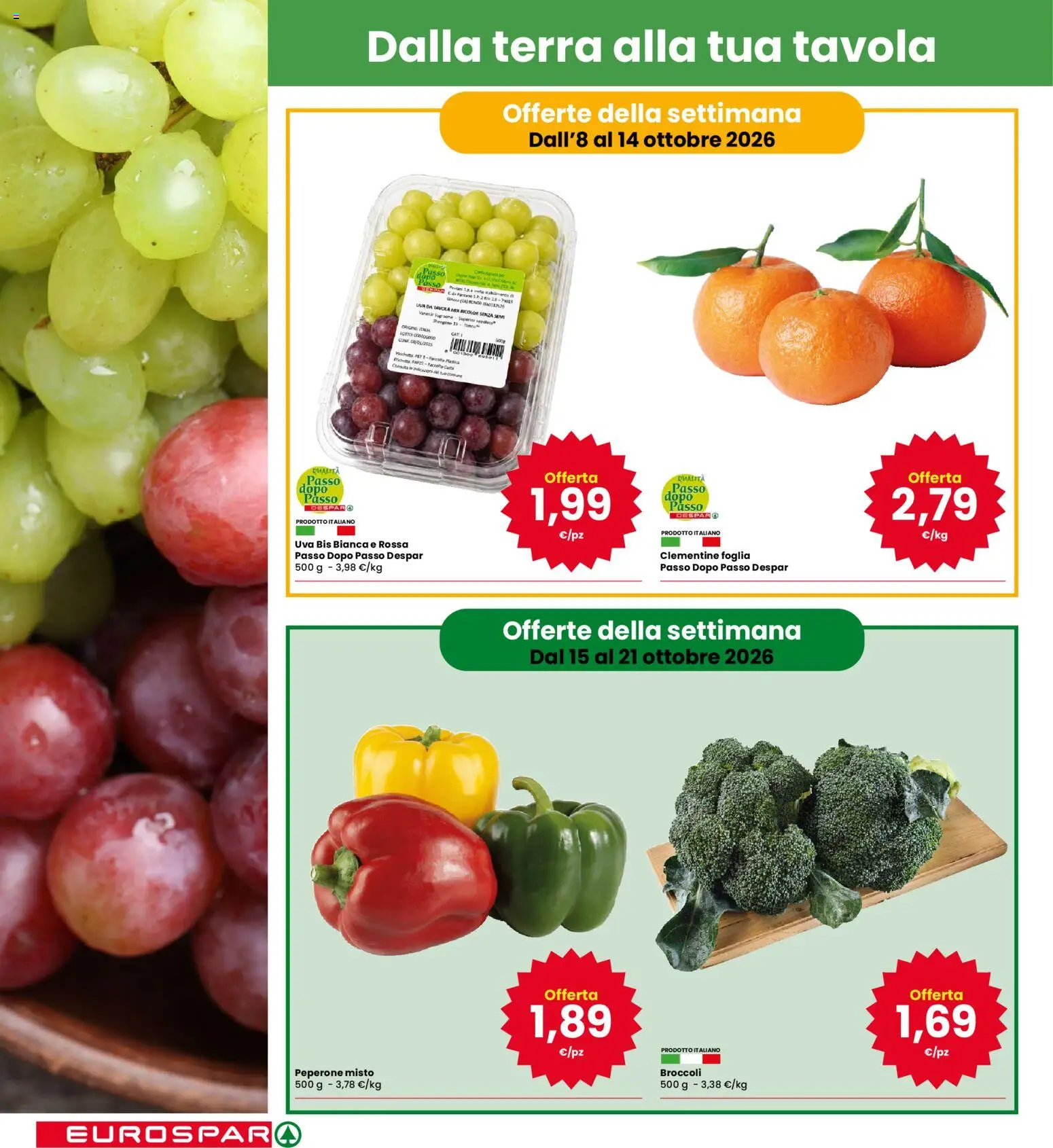 Volantino Eurospar del 08/10/2026 | Pagina: 8 | Prodotti: Uva, Broccoli, Terra