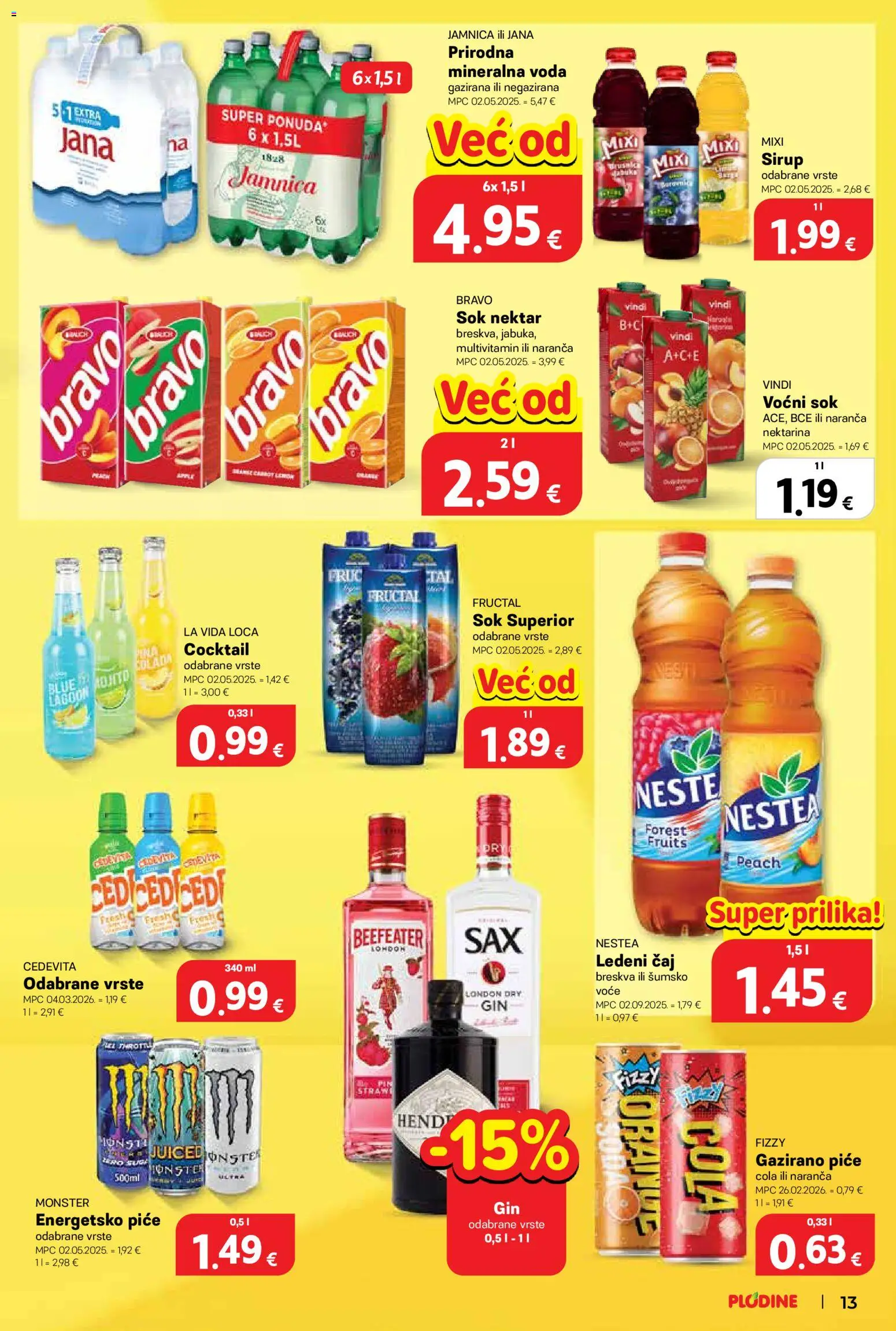 Plodine katalog | vrijedi od 12.08.2026 | Stranica: 13 | Proizvodi: Energetsko piće, Mineralna voda, Sok, Voće
