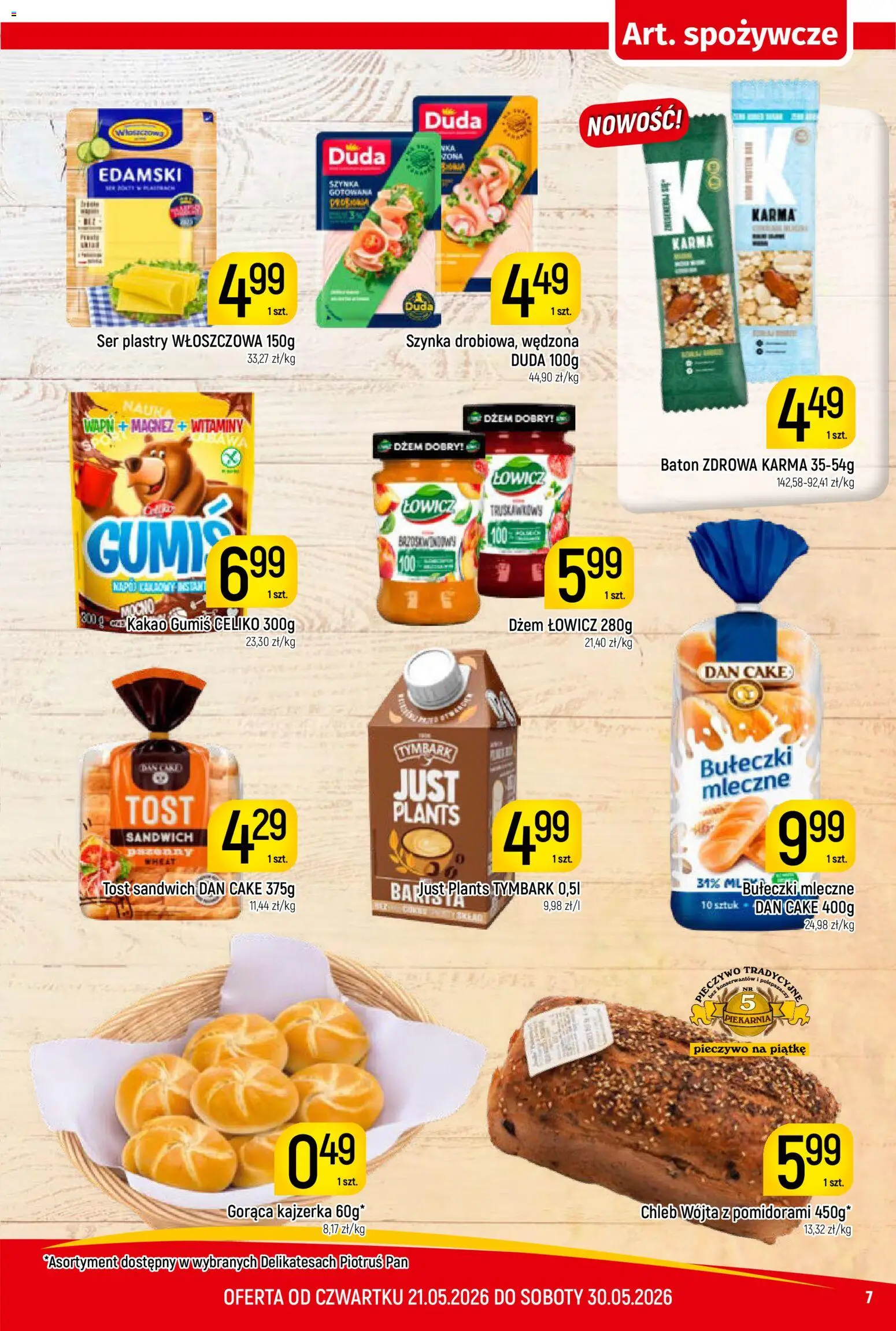 Piotruś Pan gazetka od 21.05.2026 | Strona: 7 | Produkty: Pieczywo, Piekarnia, Szynka, Chleb