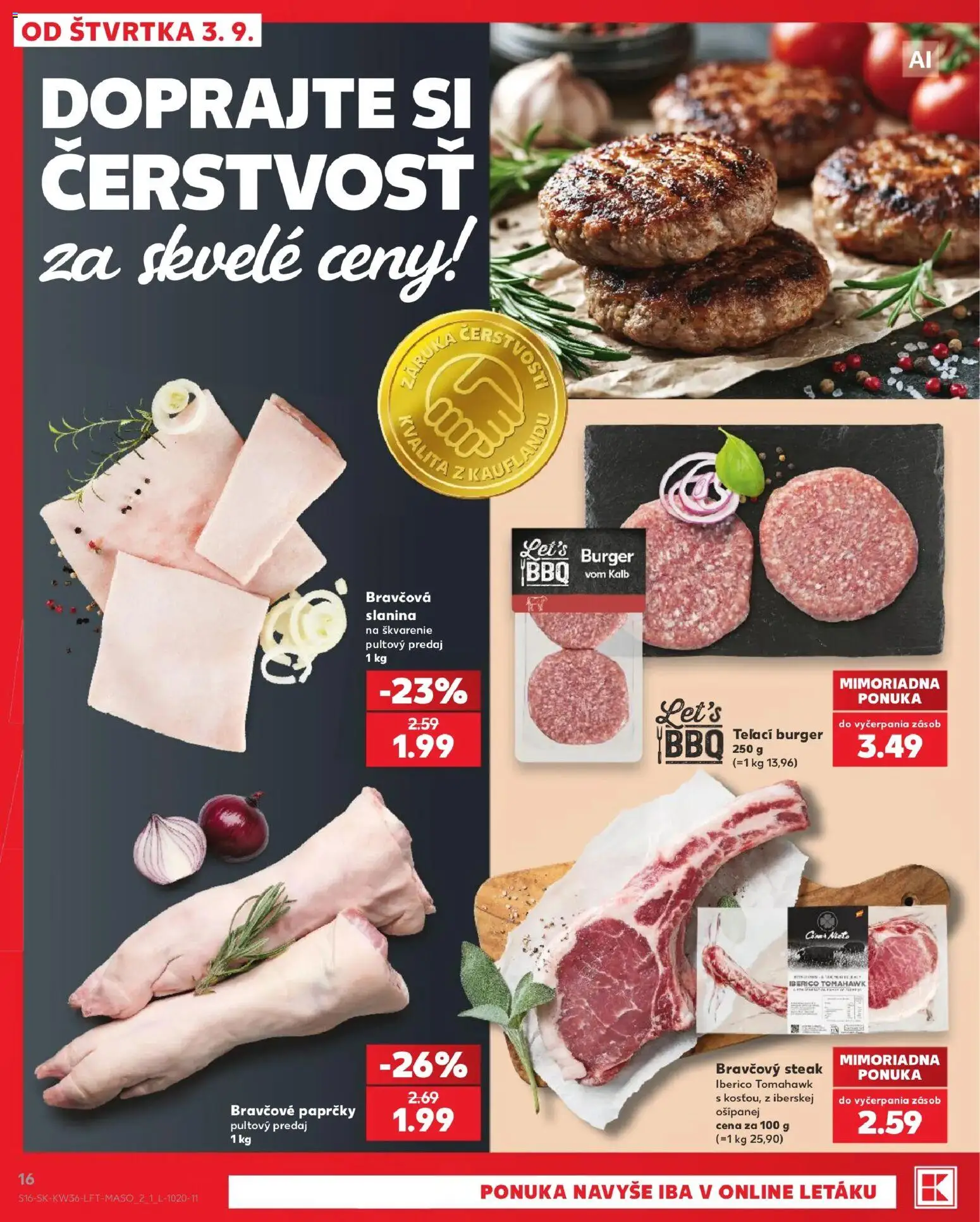 Kaufland SK akciós ujság - amely érvényes a következő dátumtól: 2026.09.03. | Oldal: 16 | Termékek: Steak