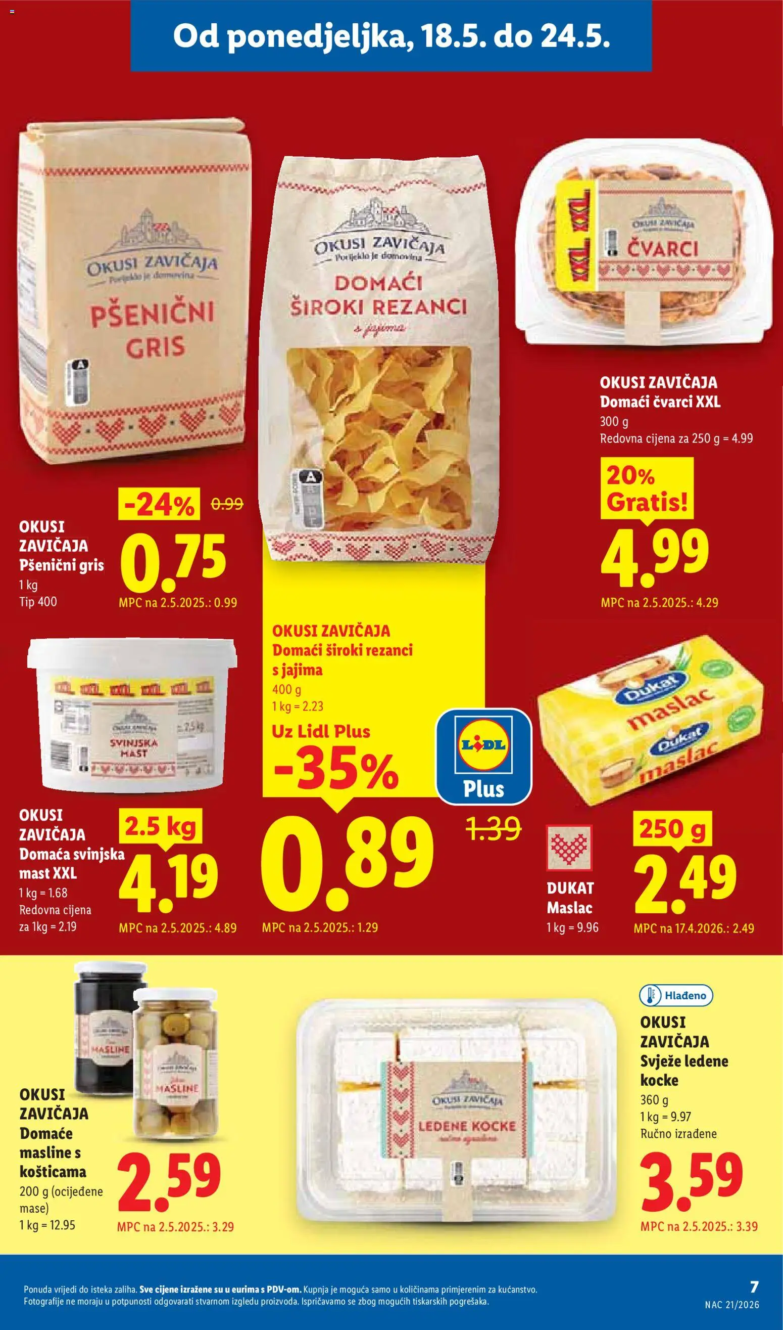 Lidl katalog | vrijedi od 18.05.2026 | Stranica: 7 | Proizvodi: Mast, Čvarci, Masline, Rezanci