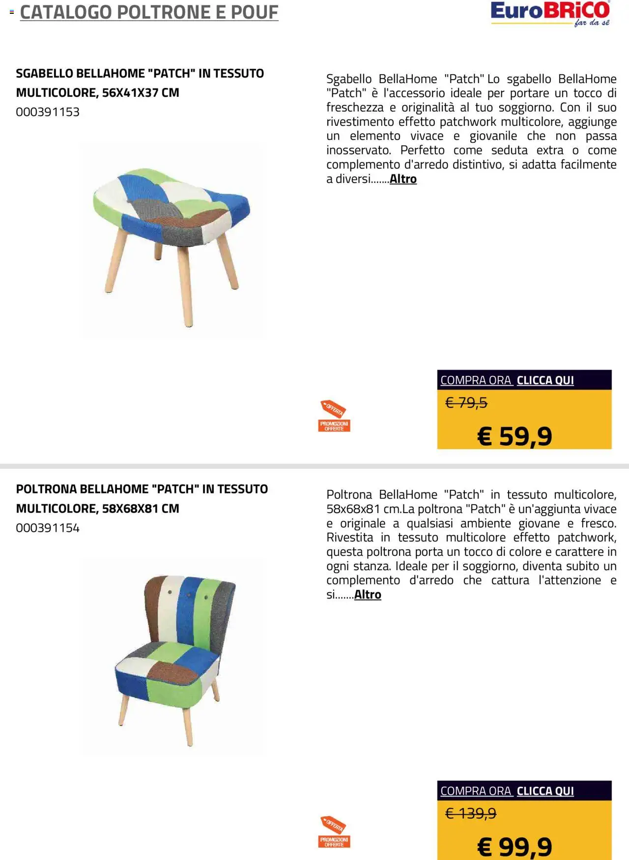 Volantino Eurobrico del 23.07.2025 | Pagina: 12 | Prodotti: Sgabello, Poltrona