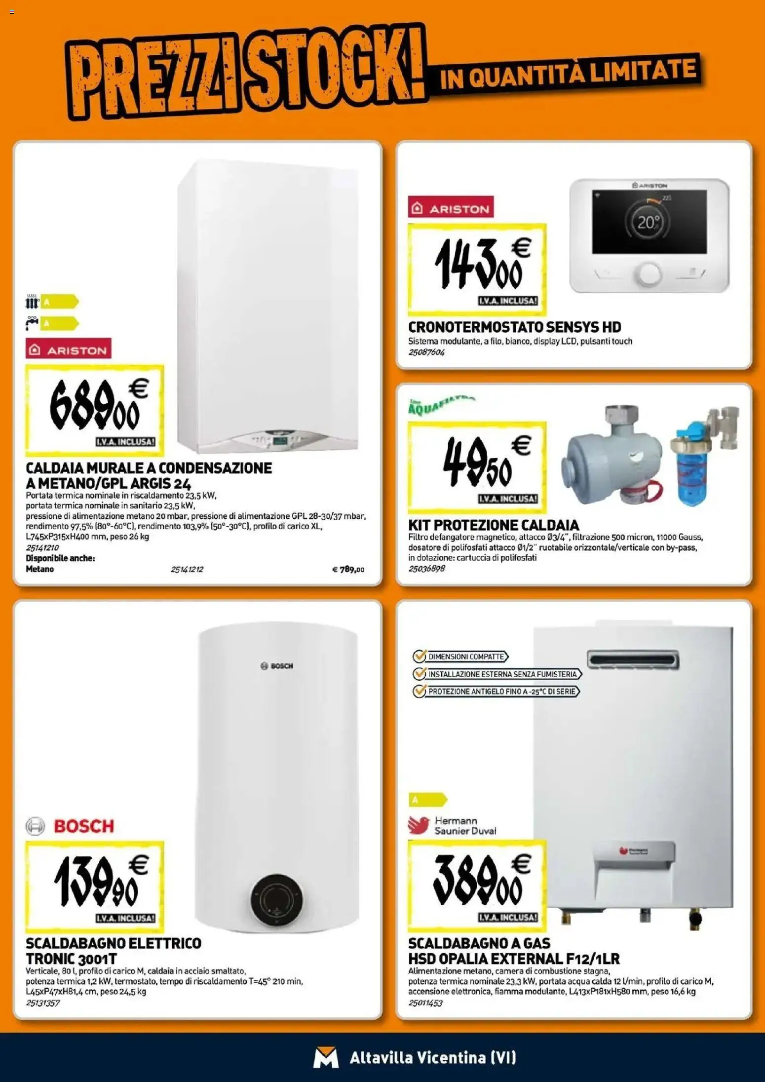 Nuovo TECNOMAT - Straordinari prezzi stock! dal 24/09/2026 > offerte anteprima 🛍️ | Pagina: 7 | Prodotti: Scaldabagno, Caldaia, Acqua