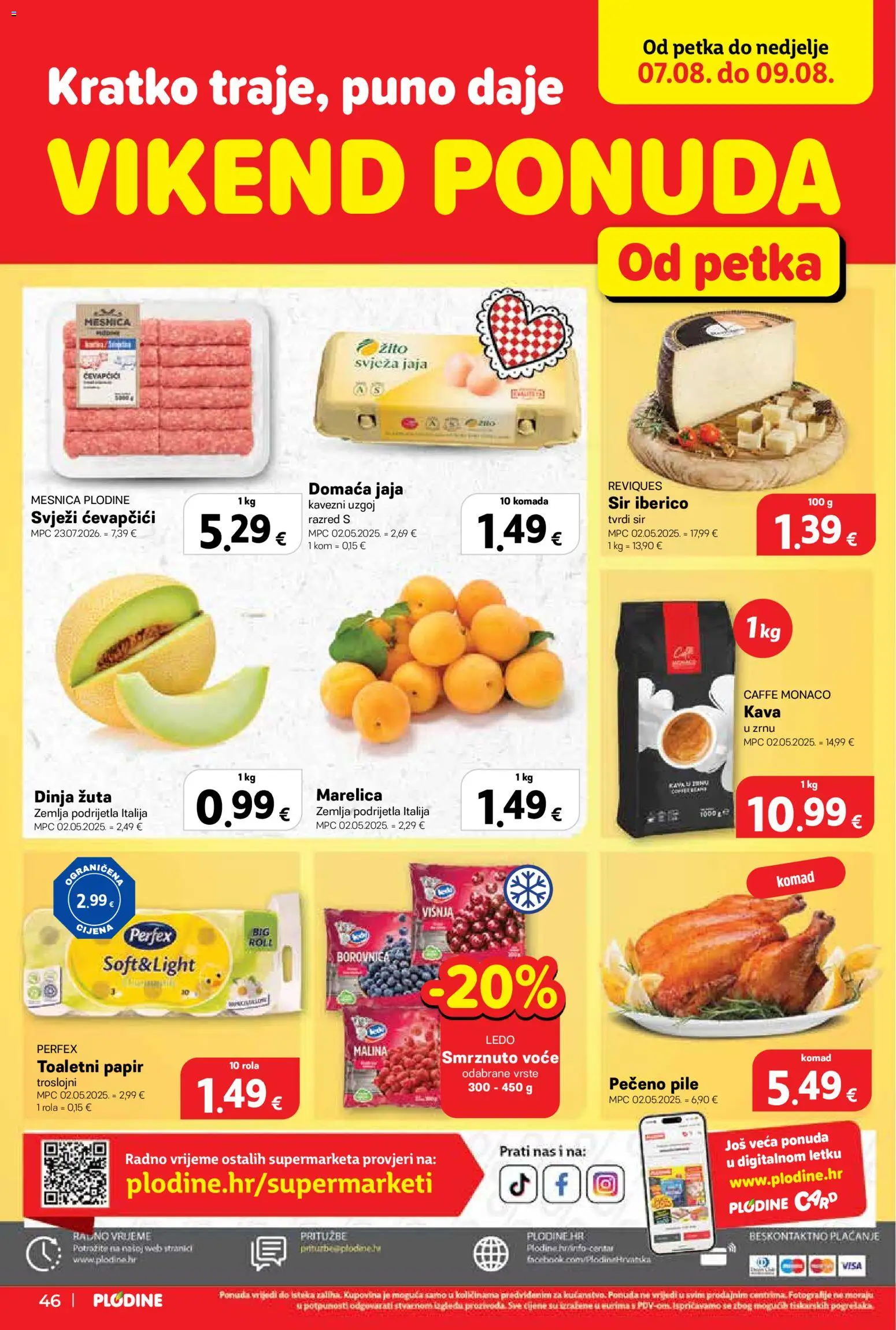 Plodine katalog | vrijedi od 06.08.2026 | Stranica: 46 | Proizvodi: Kava, Ledo, Voće, Tvrdi sir