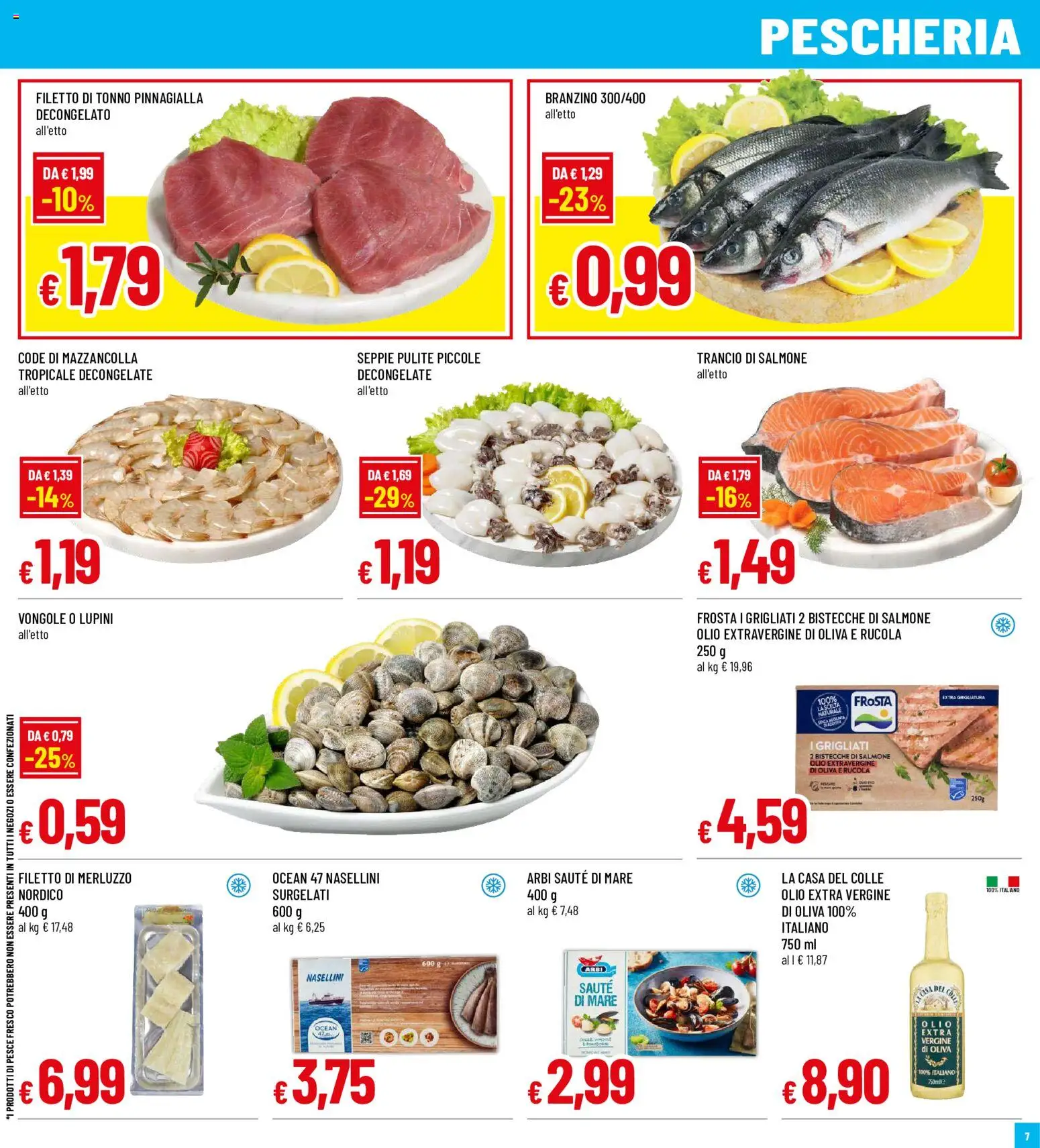 Volantino Famila del 20/08/2026 | Pagina: 7 | Prodotti: Pesce, Merluzzo, Filetto, Branzino