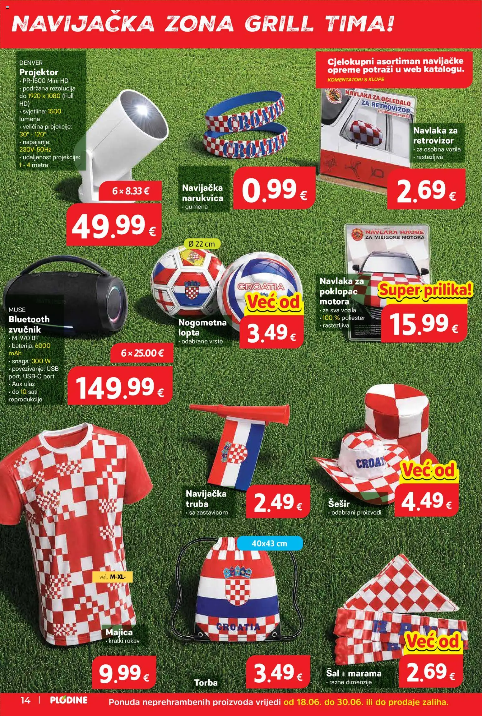 Plodine katalog | vrijedi od 18.06.2026 | Stranica: 14 | Proizvodi: Lopta, Majica, Šal, Zvučnik
