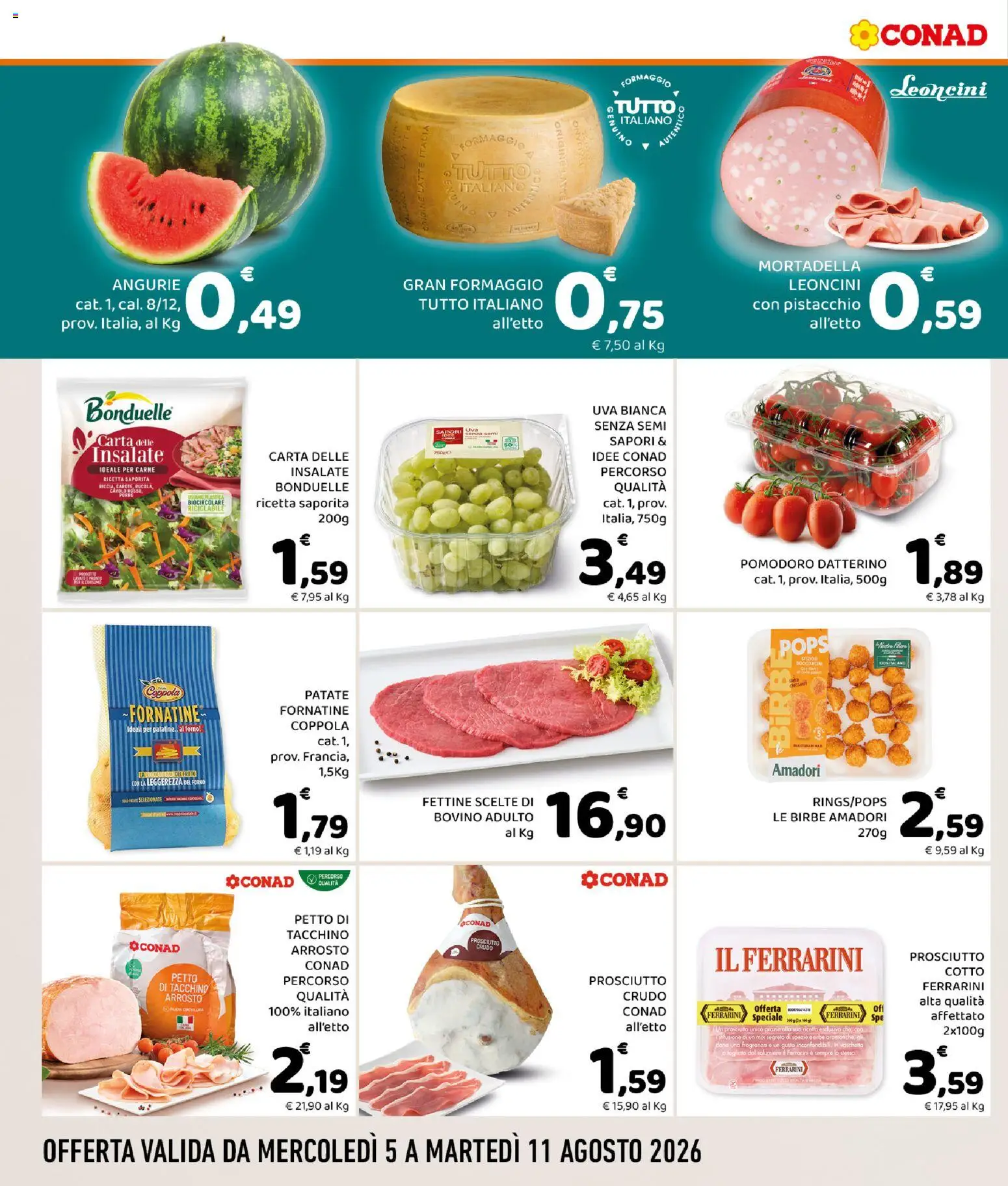 Volantino Conad del 05/08/2026 | Pagina: 2 | Prodotti: Prosciutto Cotto, Patatine, Latte, Uva