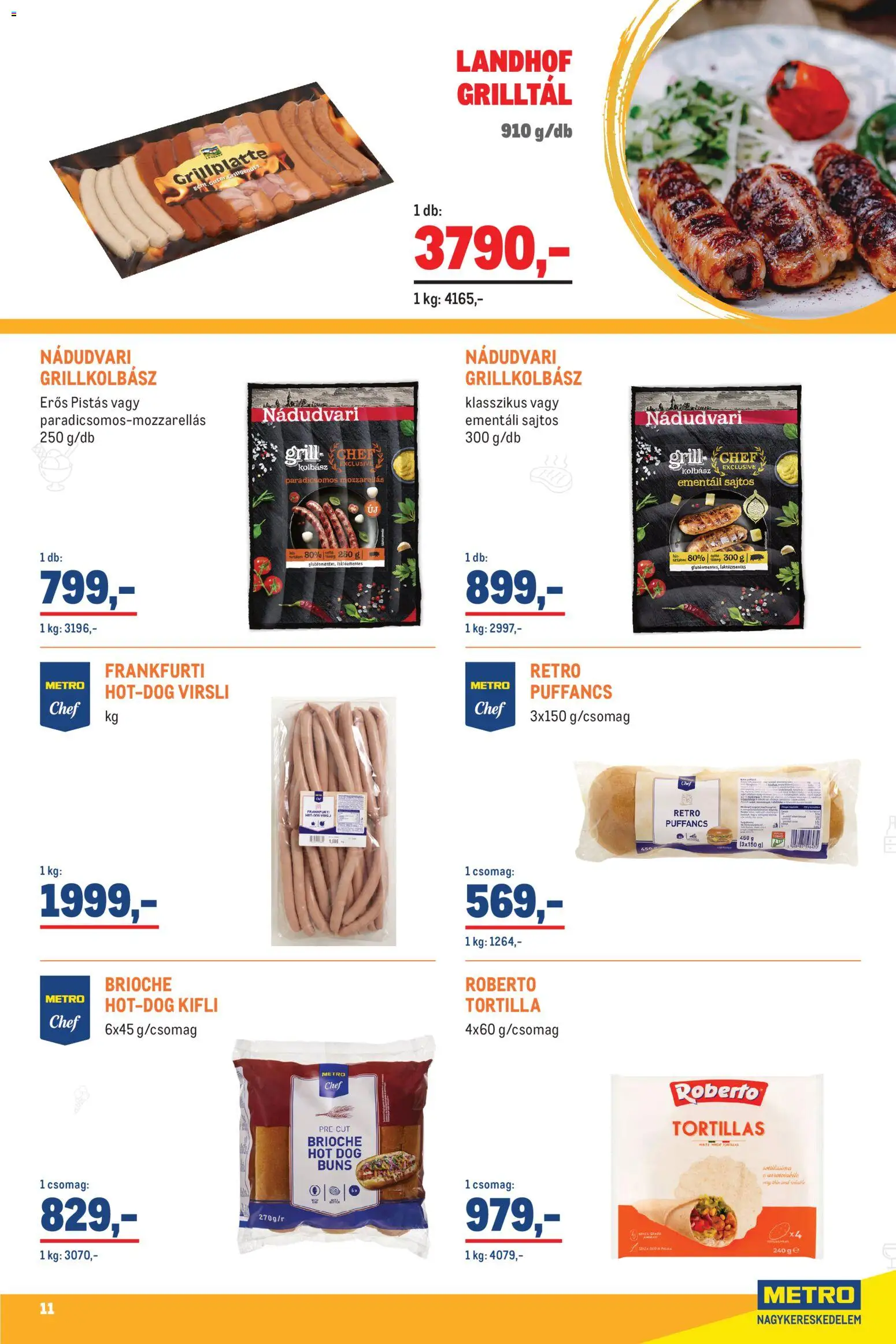 Metro akciós ujság - amely érvényes a következő dátumtól: 2026.07.01. | Oldal: 11 | Termékek: Virsli, Hot dog, Tortilla, Kifli