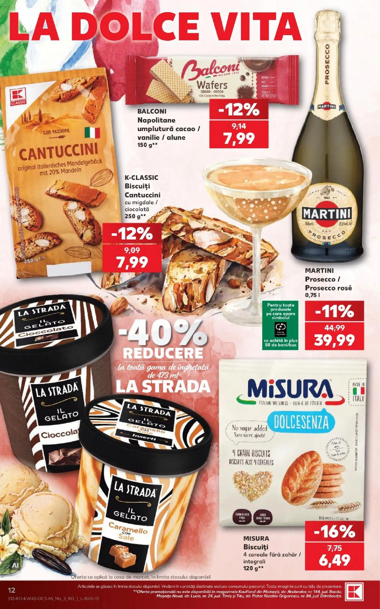 Kaufland RO akciós ujság - amely érvényes a következő dátumtól: 2026.09.30. | Oldal: 12 | Termékek: Prosecco, Martini Prosecco, Rosé, Cantuccini