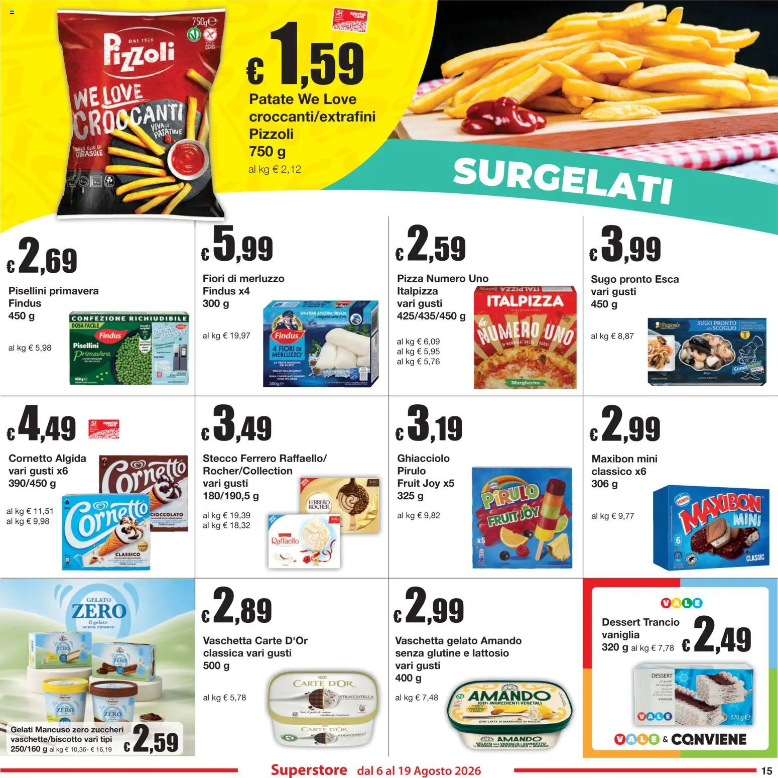 Volantino Sì con Te del 06/08/2026 | Pagina: 15 | Prodotti: Cioccolato, Merluzzo, Gelato, Latte