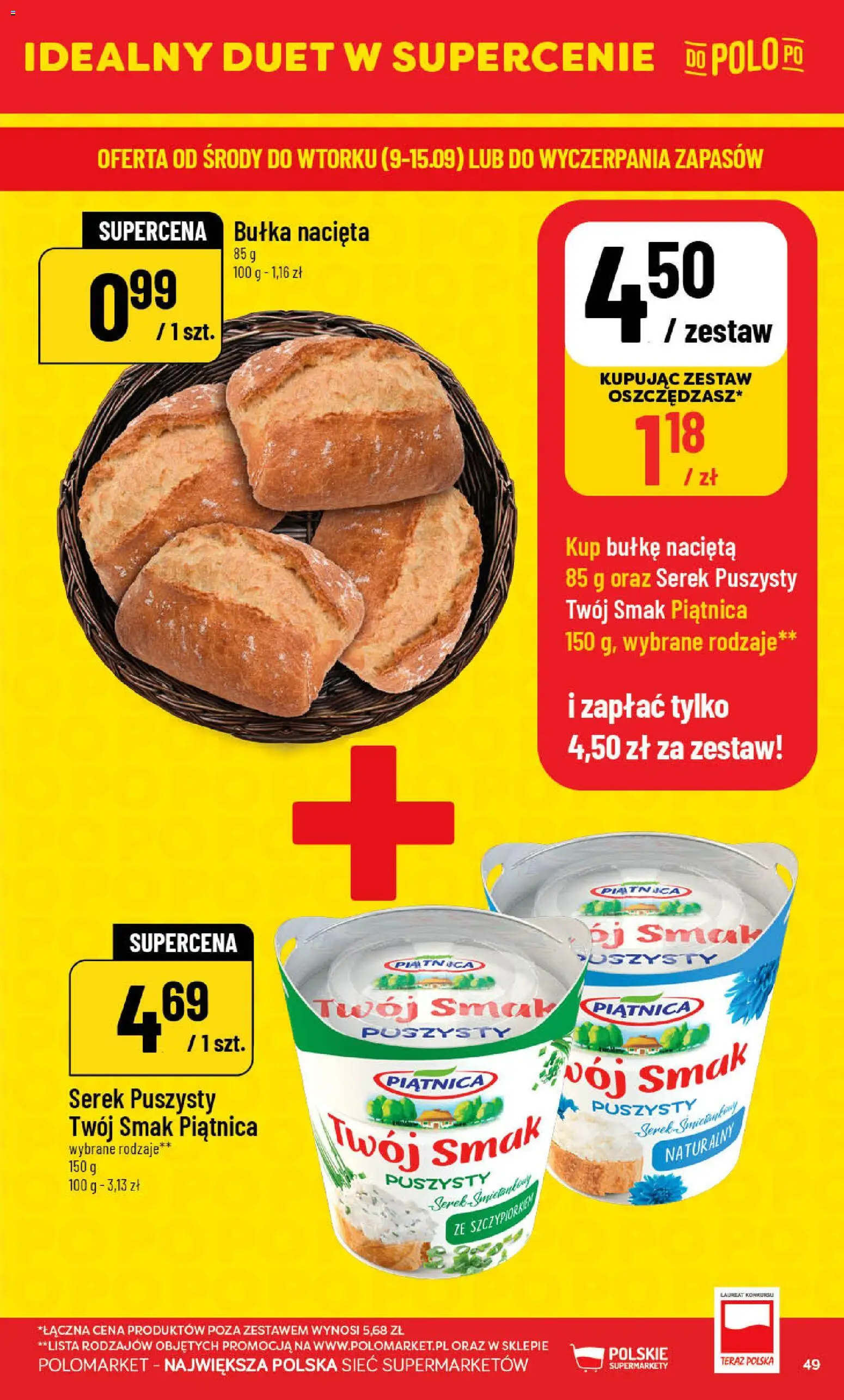 POLOmarket gazetka od 09.09.2026 | Strona: 49 | Produkty: Serek śmietankowy, Serek, Piątnica, Bułka