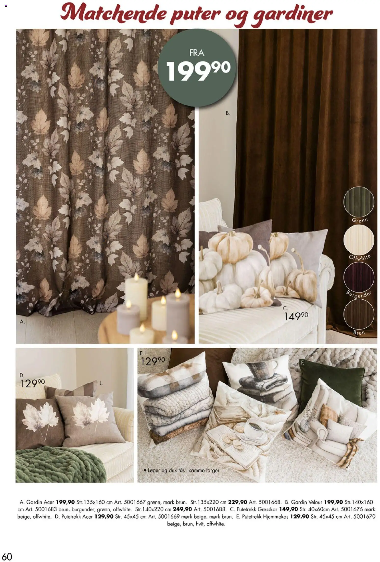 {H1} | Side: 60 | Produkter: Duk, Gardiner, Gresskar, Putetrekk