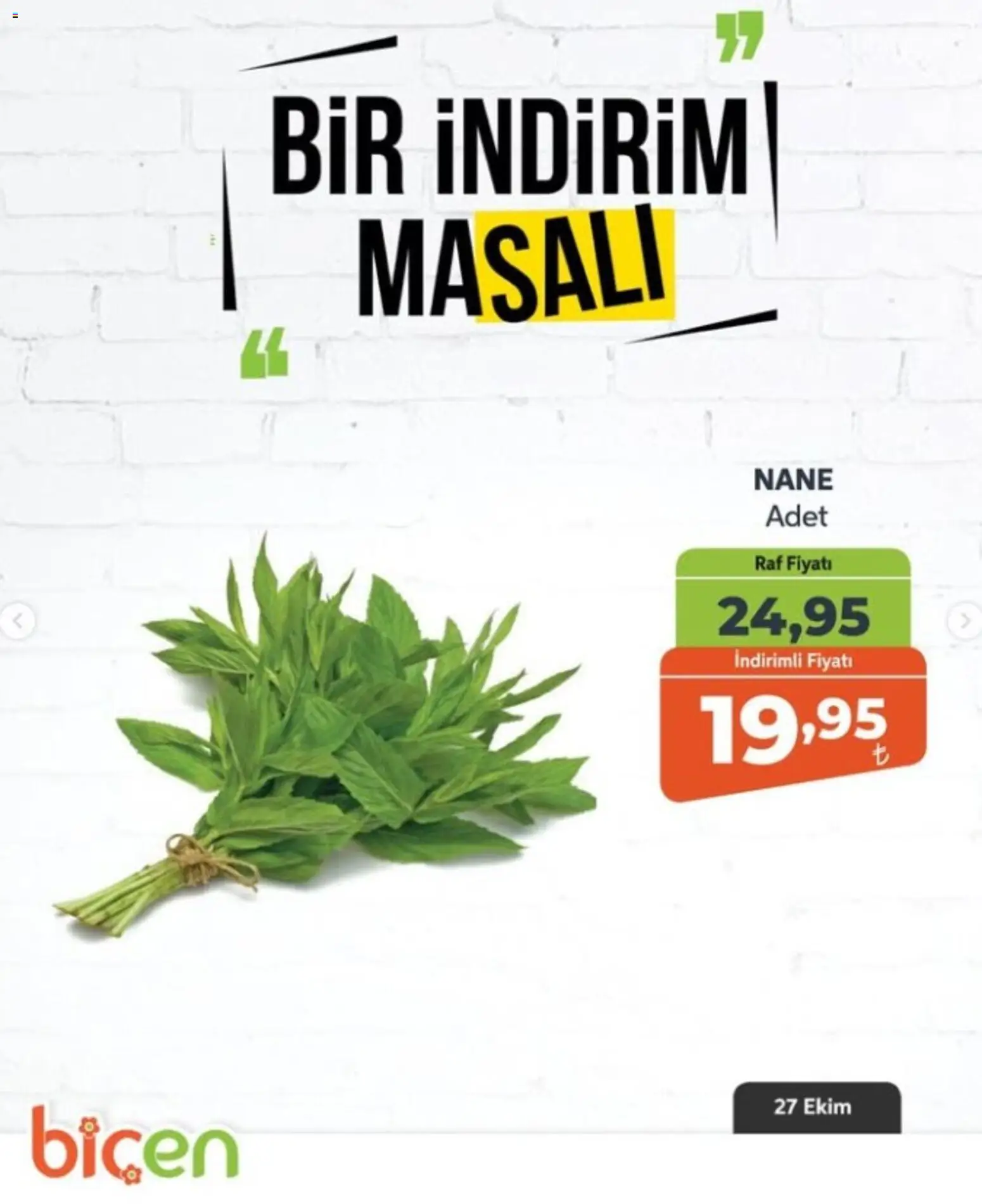 Biçen Market - Bir İndirim MaSalı - sebze - 27 Ekim 2026 tarihinden itibaren geçerlidir | Sayfa: 6 | Ürünler: Raf, Nane