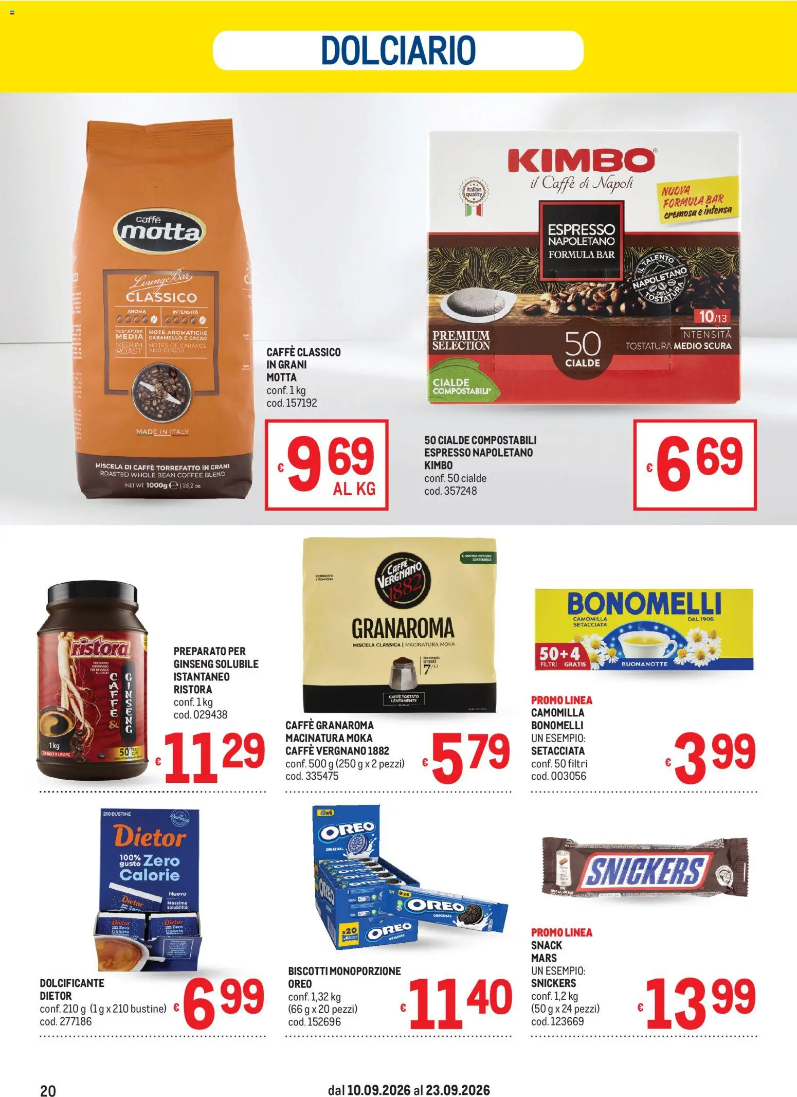 Volantino Metro del 10/09/2026 | Pagina: 20 | Prodotti: Dolcificante, Cacao, Cialde, Snickers