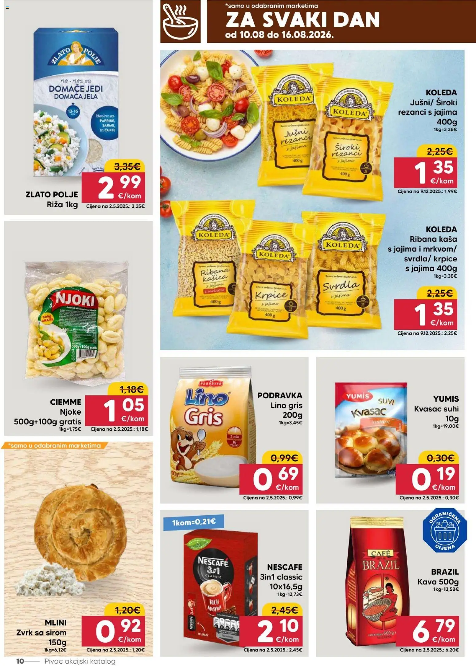 Pivac katalog | vrijedi od 10.08.2026 | Stranica: 10 | Proizvodi: Kava, Riža, Njoki, Kaša