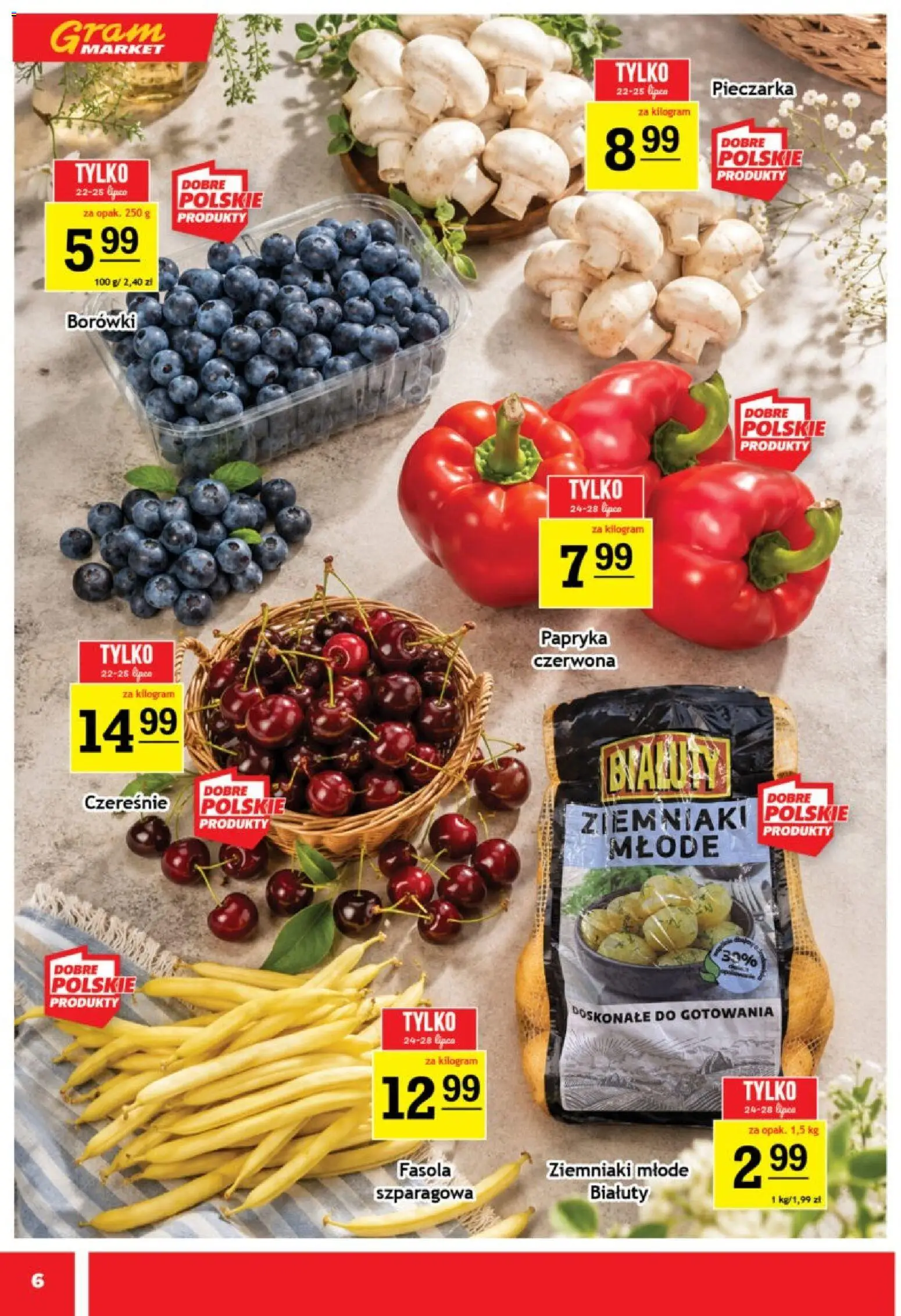Gram Market gazetka od 22.07.2026 | Strona: 6 | Produkty: Papryka, Czereśnie, Papryka czerwona, Ziemniaki