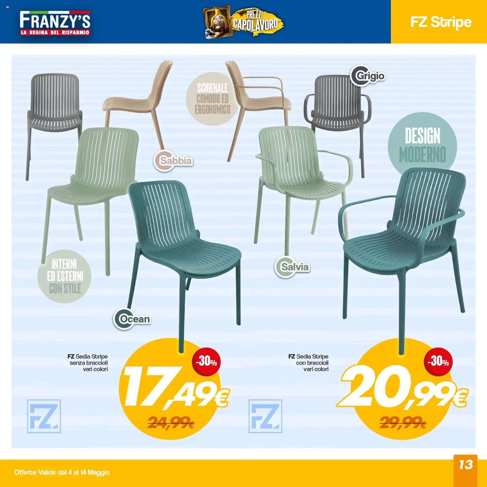Volantino Franzy's del 04.05.2026 | Pagina: 13 | Prodotti: Braccioli, Sedia