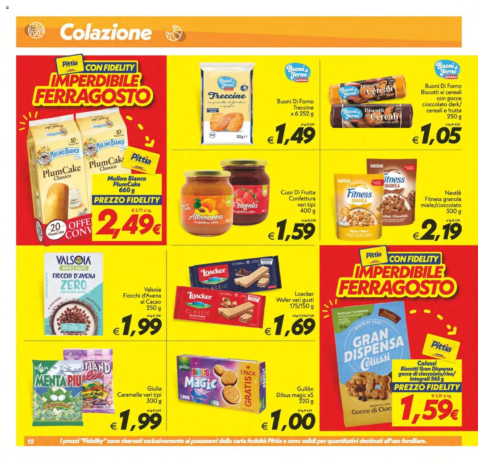 Volantino SuperConveniente del 11/08/2026 | Pagina: 12 | Prodotti: Cioccolato, Cereali, Frutta, Fiocchi d'avena