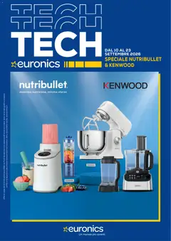 Anteprima del volantino Euronics volantino Kenwood+Nutribullet valido a partire dal 10/09/2026