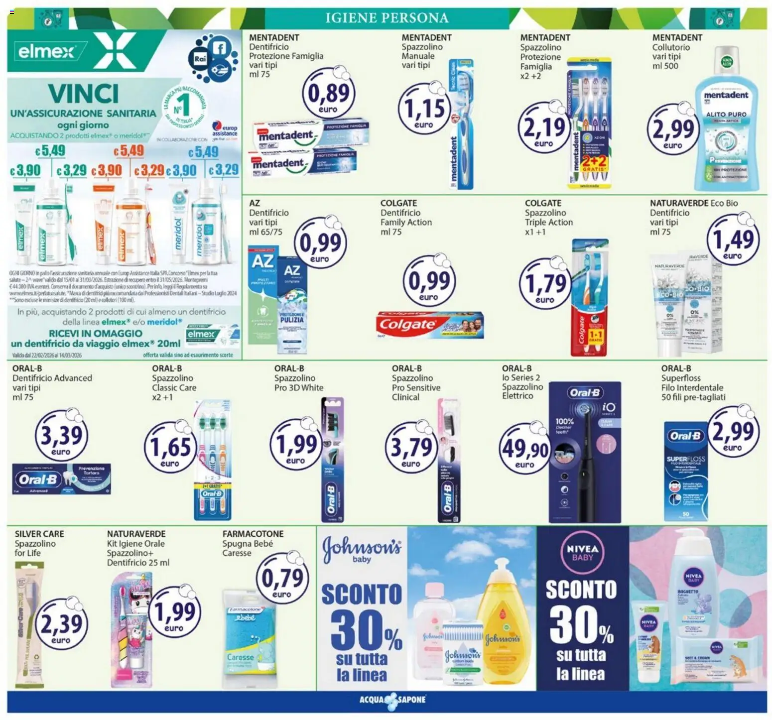 Volantino Acqua e Sapone del 23.02.2026 | Pagina: 9 | Prodotti: Dentifricio, Collutorio, Filo interdentale, Bagnetto