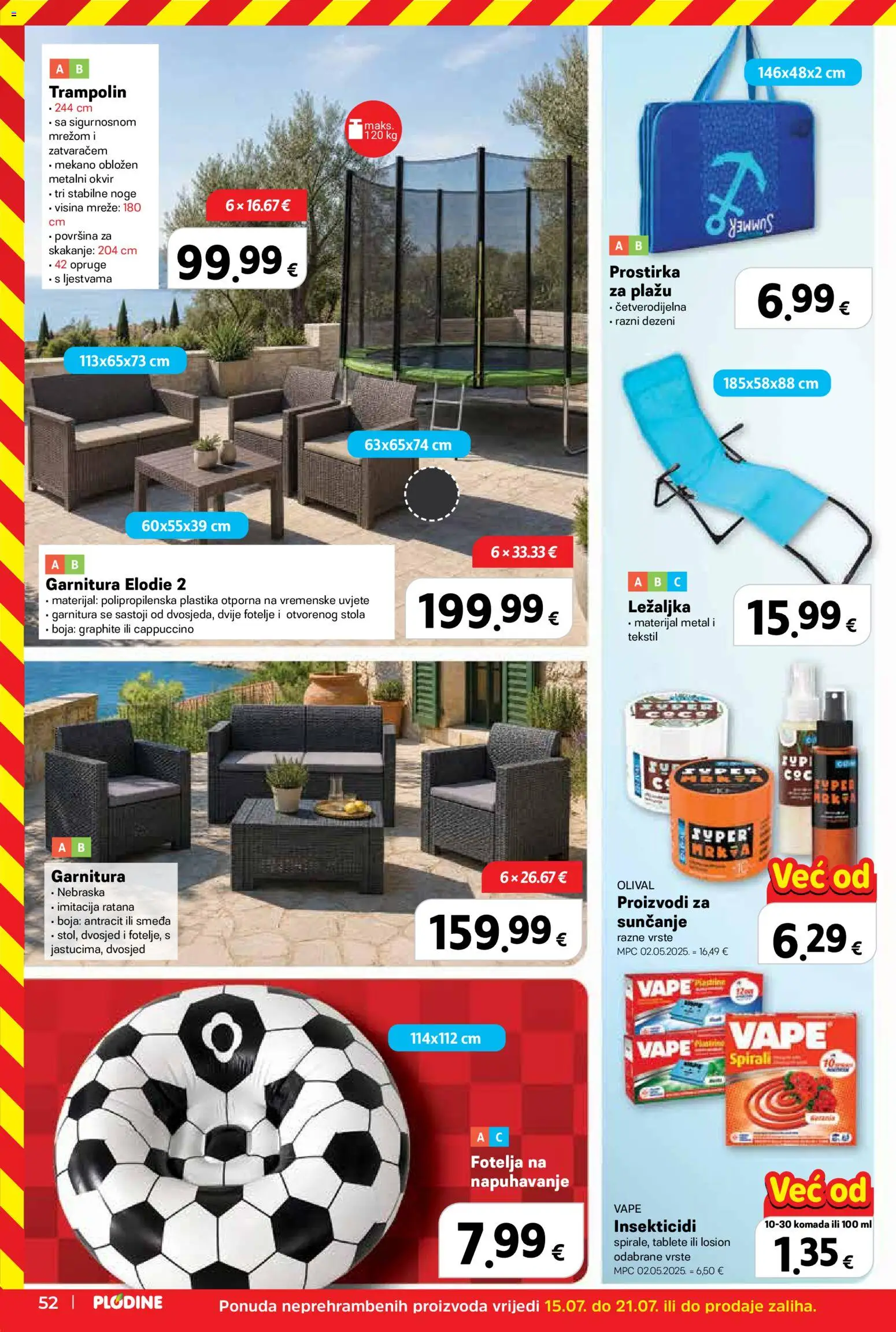 Plodine katalog | vrijedi od 15.07.2026 | Stranica: 52 | Proizvodi: Trampolin, Ležaljka, Lopta, Dvosjed