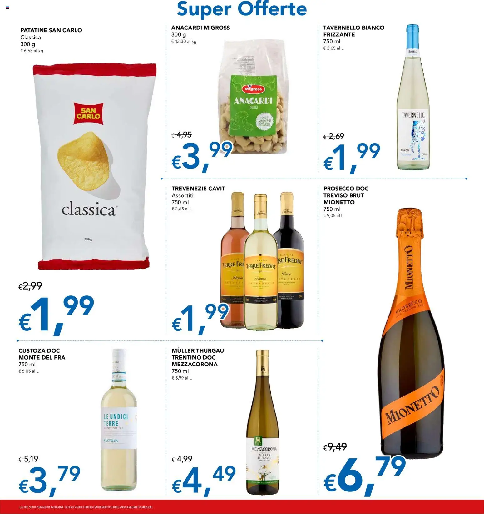 Volantino Migross del 21.05.2026 | Pagina: 10 | Prodotti: Patatine, Prosecco, Anacardi