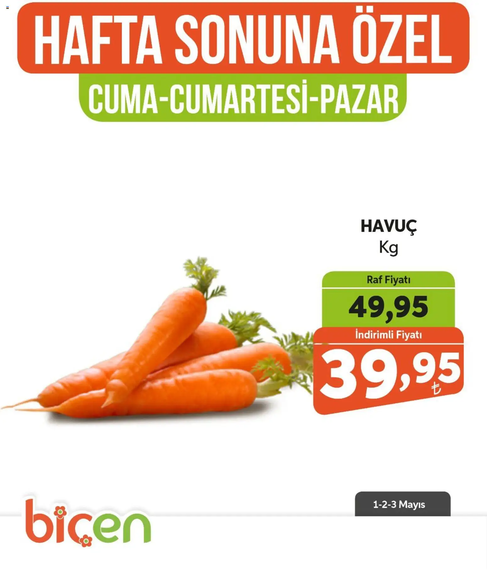 Biçen Market Hafta Sonuna Özel - Sebze İndirimi - 01.05.2026 tarihinden itibaren geçerlidir | Sayfa: 18 | Ürünler: Raf, Havuç
