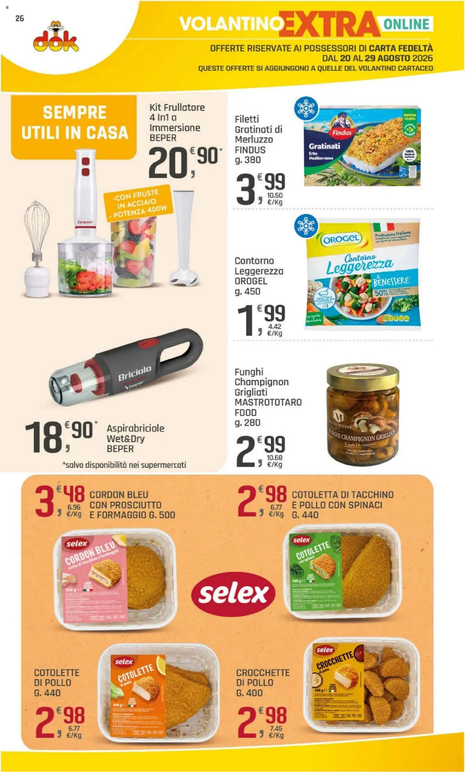 Volantino DOK del 20/08/2026 | Pagina: 26 | Prodotti: Pollo, Formaggio, Funghi, Crocchette
