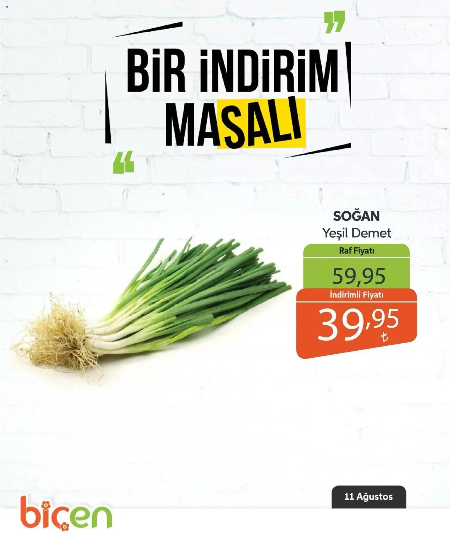 Biçen Market - Bir İndirim MaSalı - sebze - 11 Ağustos 2026 tarihinden itibaren geçerlidir | Sayfa: 16 | Ürünler: Raf, Soğan