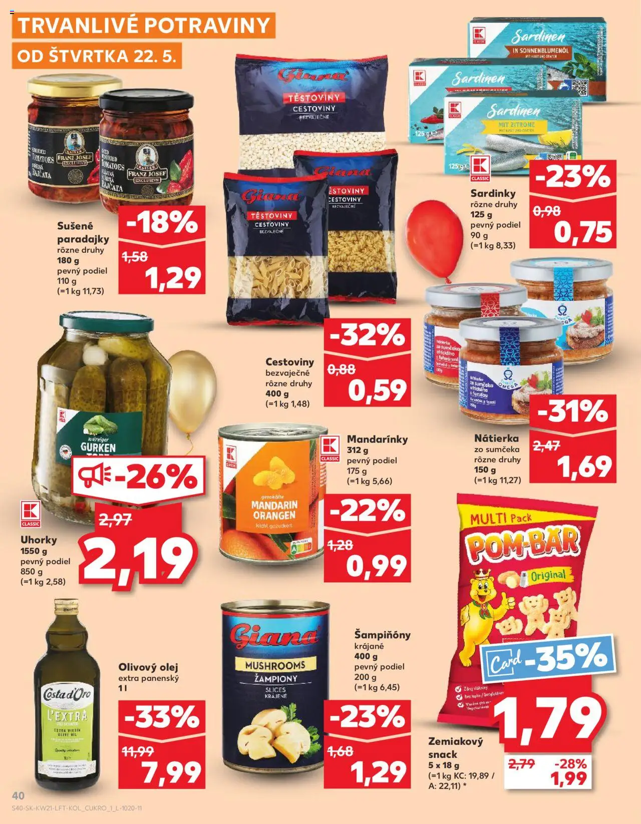 Nové Kaufland akcie – leták je platný od 22.05.2025 | Strana: 40 | Produkty: Olej, Sardinky, Paradajky, Olivový olej