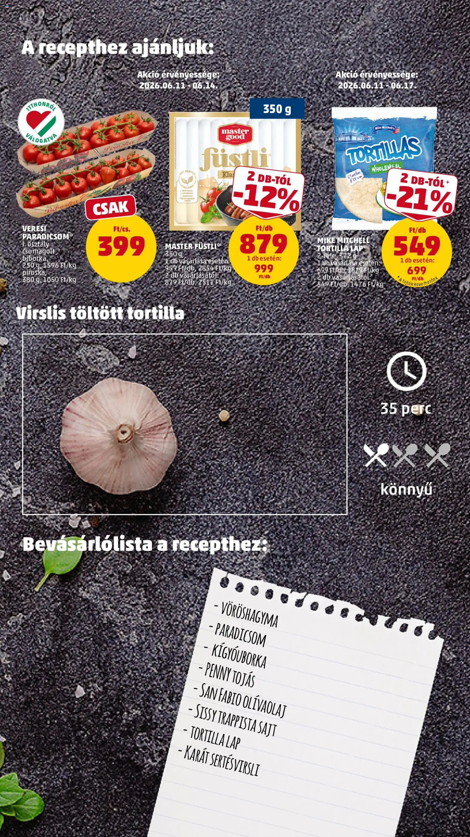PENNY akciós ujság - amely érvényes a következő dátumtól: 11.06.2026 | Oldal: 11 | Termékek: Tortilla, Kígyóuborka, Tortilla lap, Olívaolaj