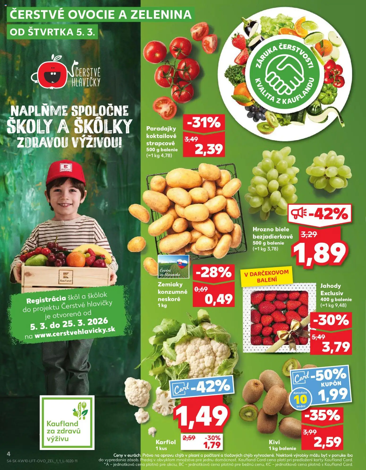Kaufland SK akciós ujság - amely érvényes a következő dátumtól: 2026.03.05. | Oldal: 4 | Termékek: Kivi, Karfiol